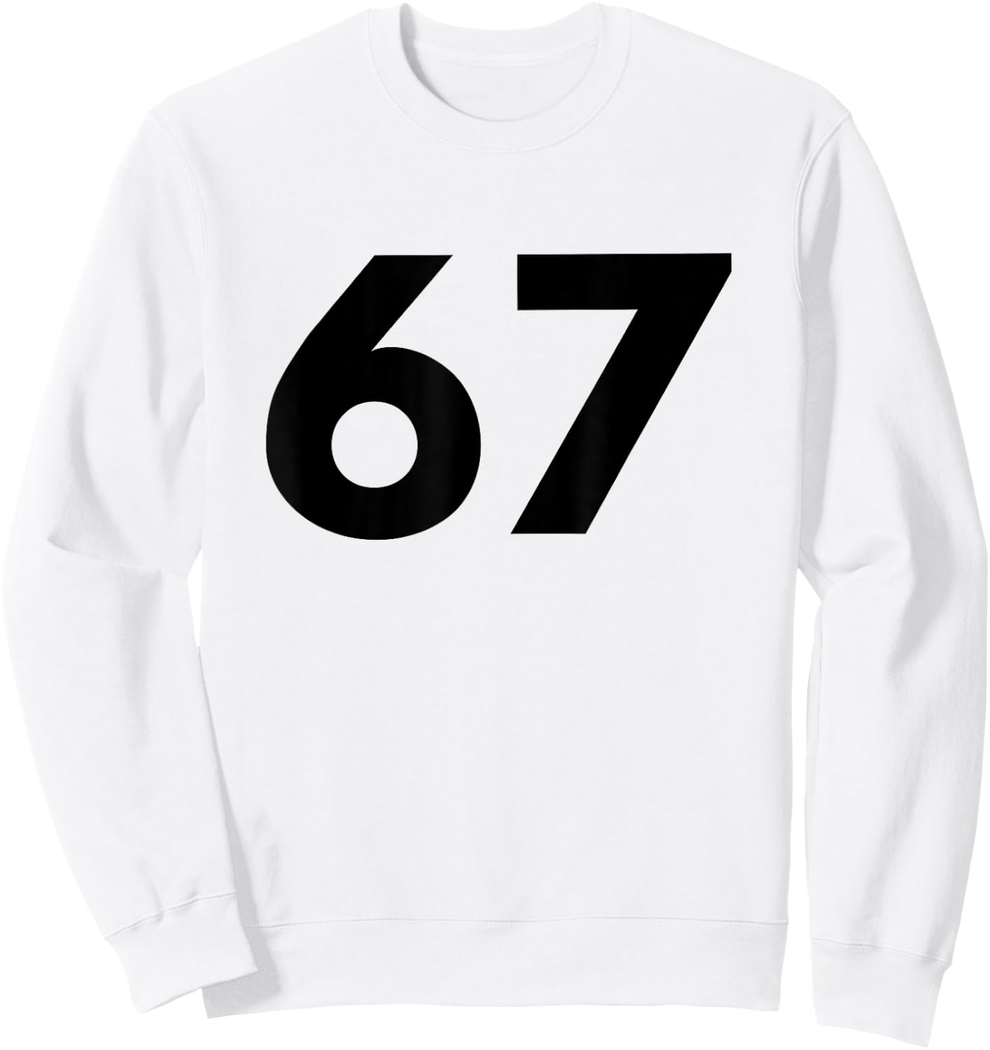 Number 67 - Best Sixty-Seven Year Old Sweatshirt - Sweatshirt | White