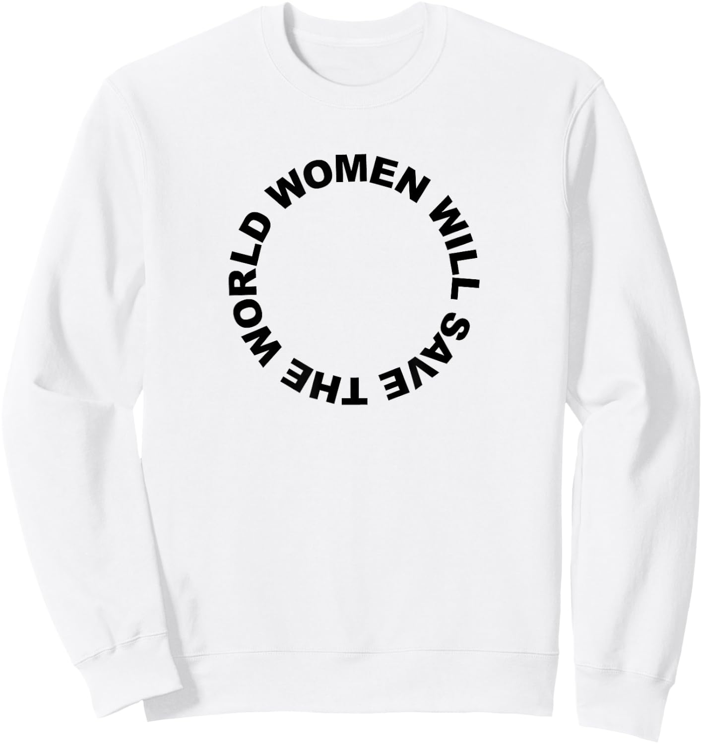 Women Will Save The World Female Peace Love Military Sweatshirt - Sweatshirt | White