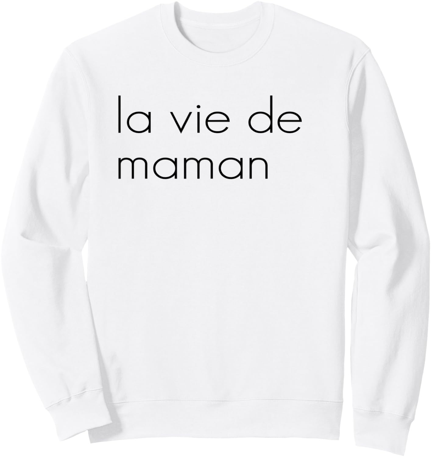 Mom Life French T Shirt La Vie de Maman Sweatshirt - Sweatshirt | White