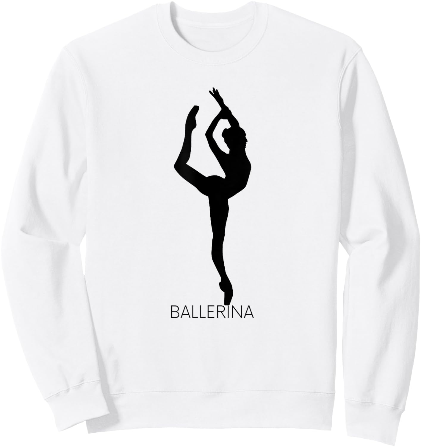 Ballerina Ballet Dance Team Adult Dancer Art Black Sweatshirt - Sweatshirt | White