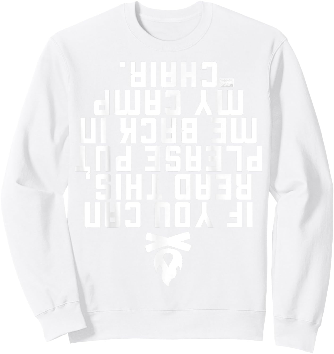 Funny IF You CAN Read This Put ME Back Camp Camping Sweatshirt - Sweatshirt | White