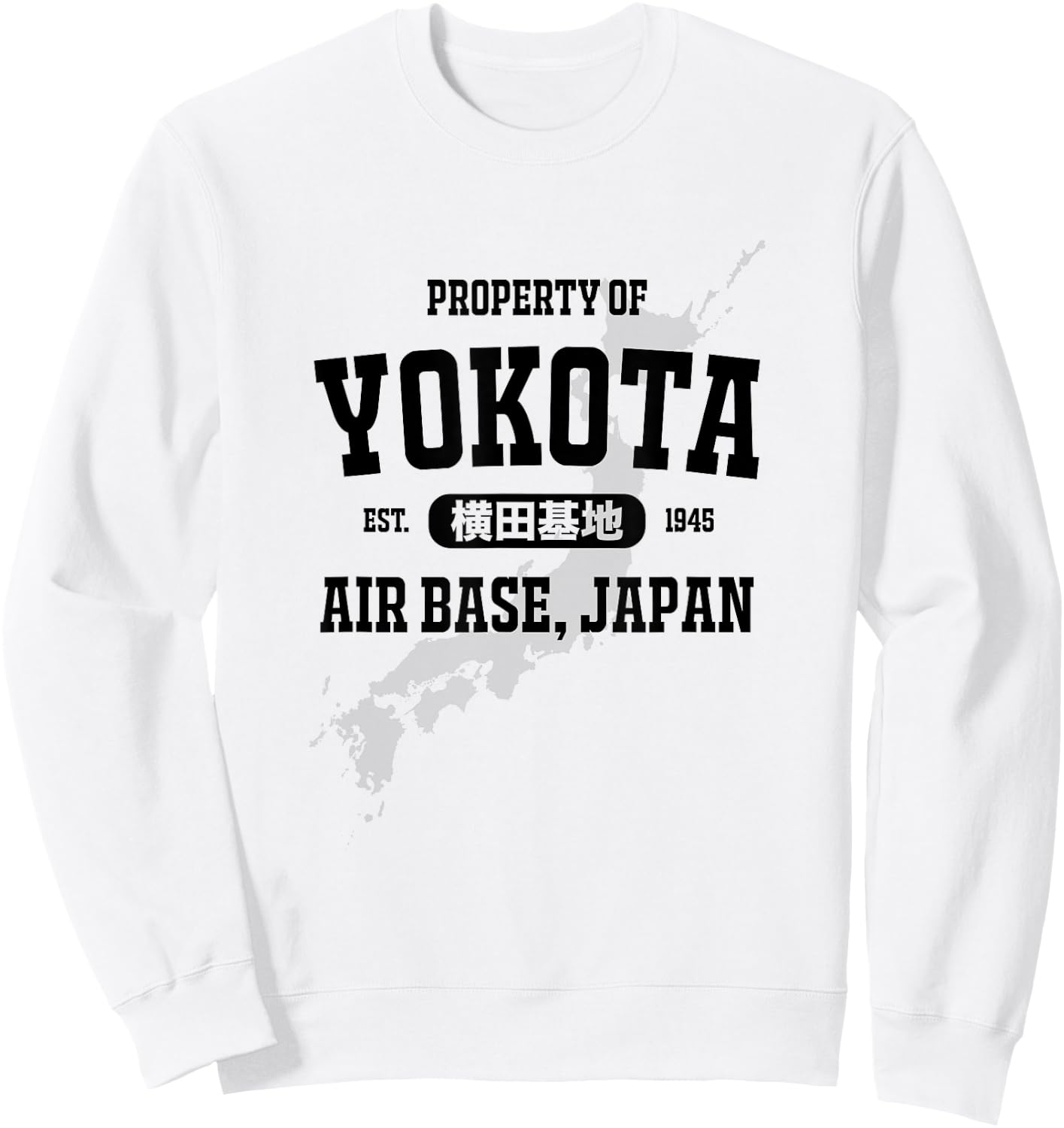 Military : Property of Yokota Air Base (Black) Sweatshirt - Sweatshirt | White
