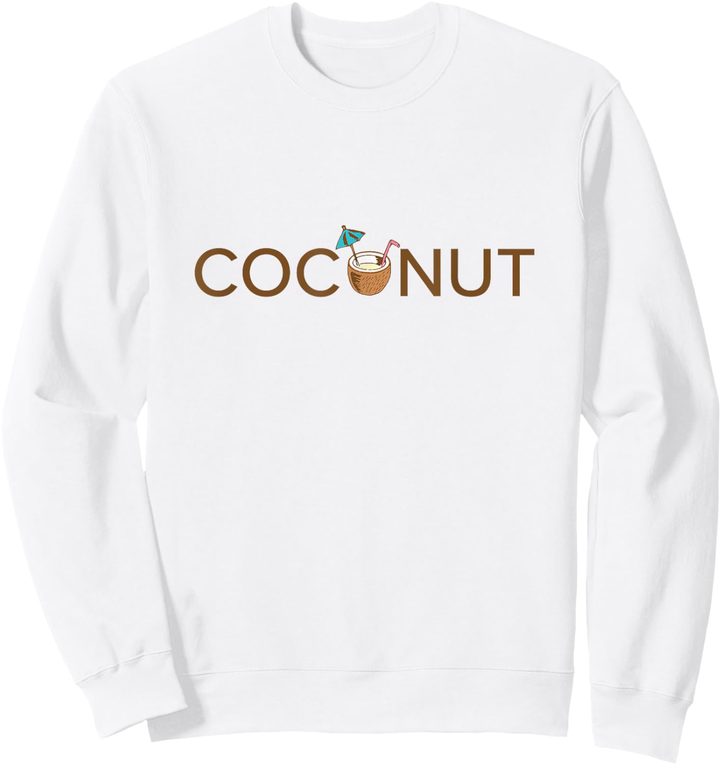 Coconut Funny Tropical Summer Coconut Day Women Sweatshirt - Sweatshirt | White