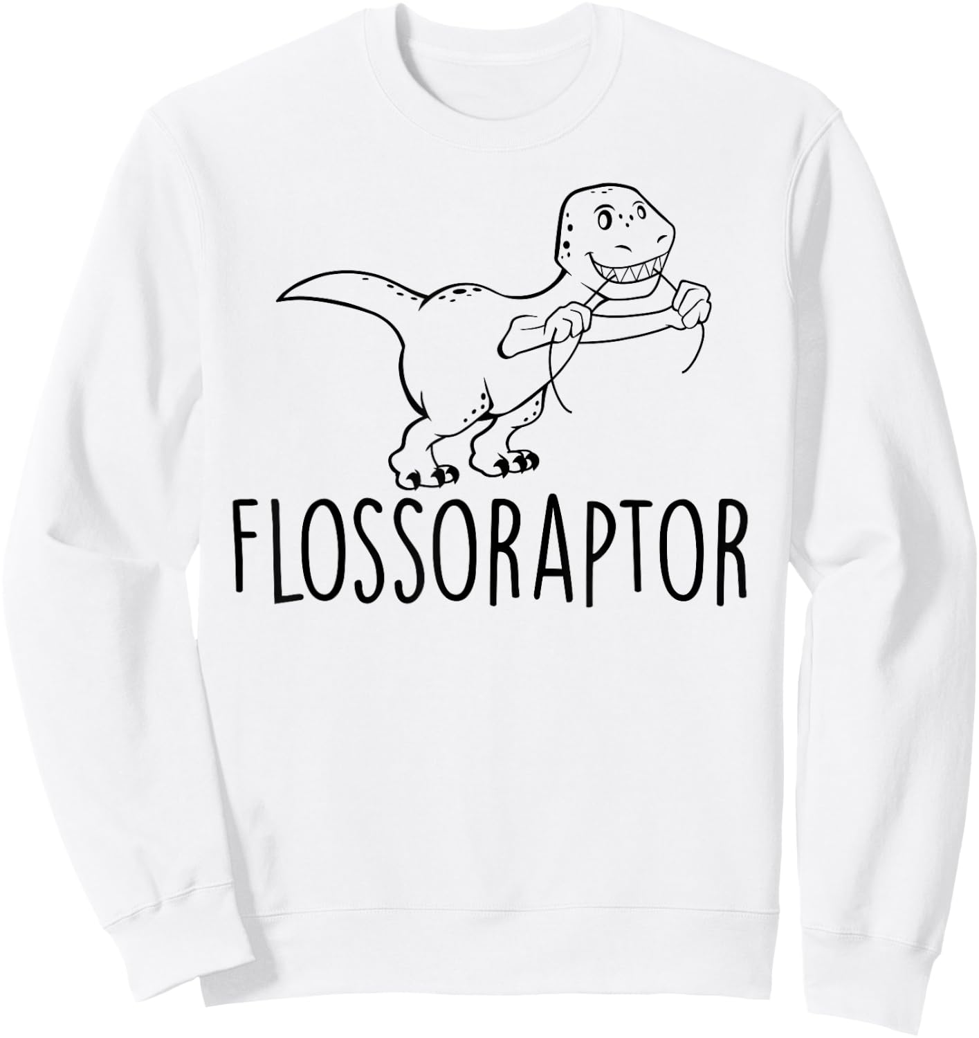 Flossoraptor Floss Cute Raptor Funny DDS Dental Babe T Shirt Sweatshirt - Sweatshirt | White