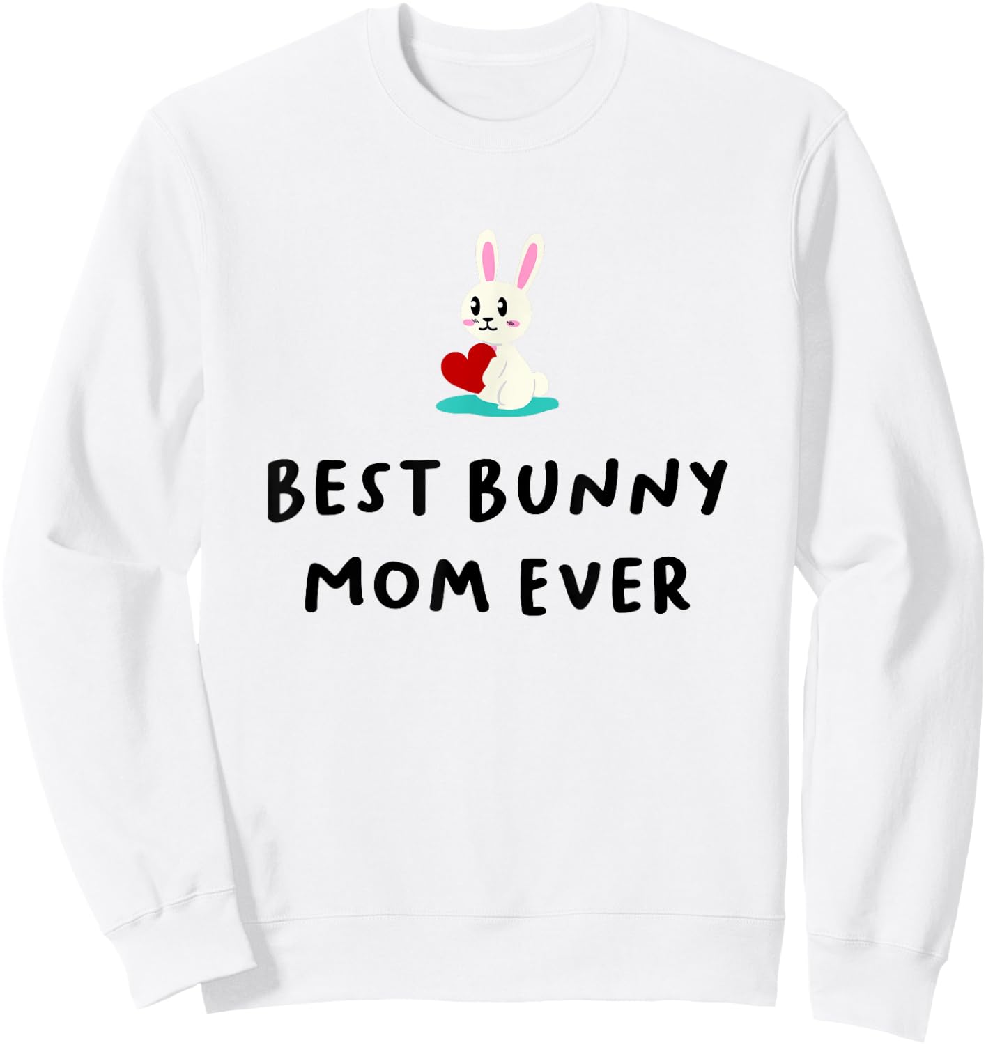 Best Bunny Mom Ever Shirt, Rabbit Mom, Mother Daughter Gifts Sweatshirt - Sweatshirt | White