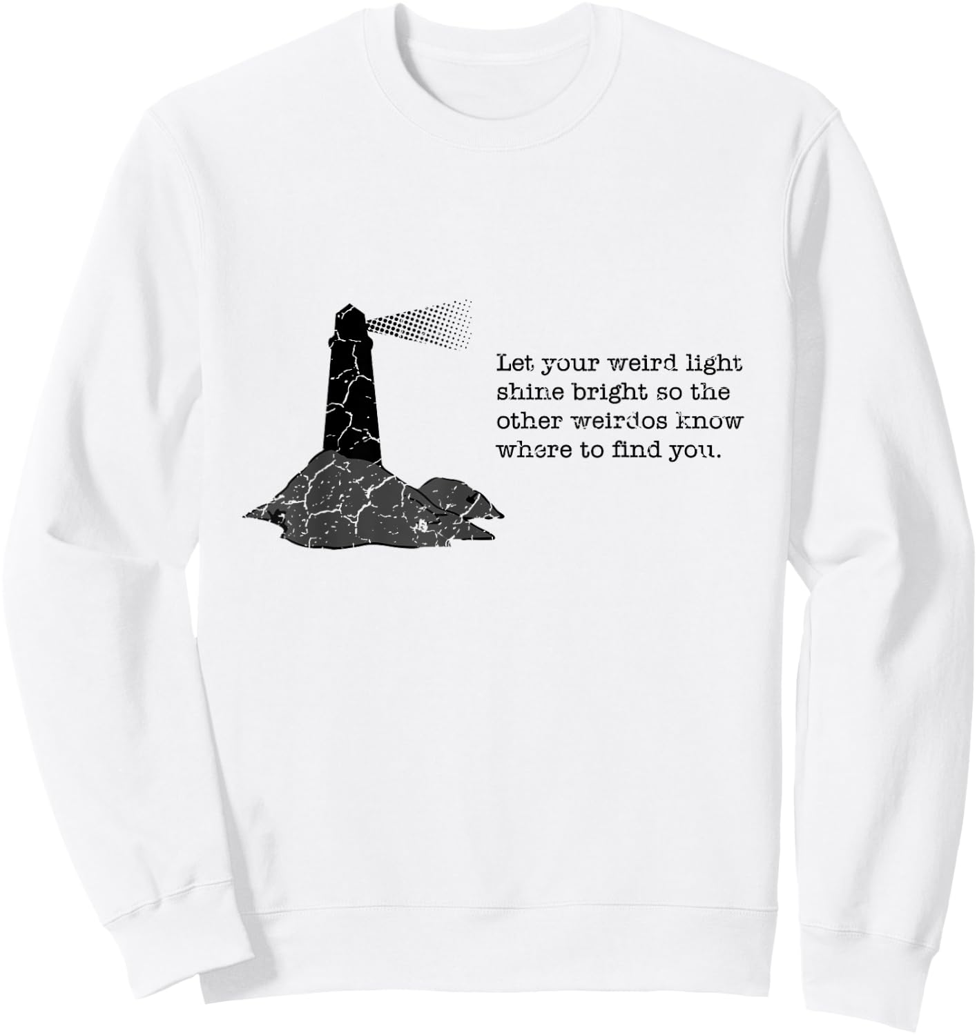 Let your weird light shine bright - geek Sweatshirt - Sweatshirt | White