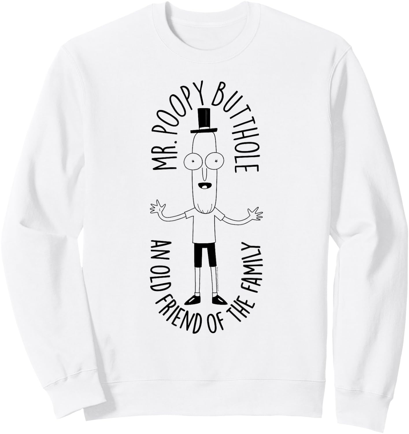 Rick and Morty Mr Poopy Butthole Family Friend Sweatshirt - Sweatshirt | White