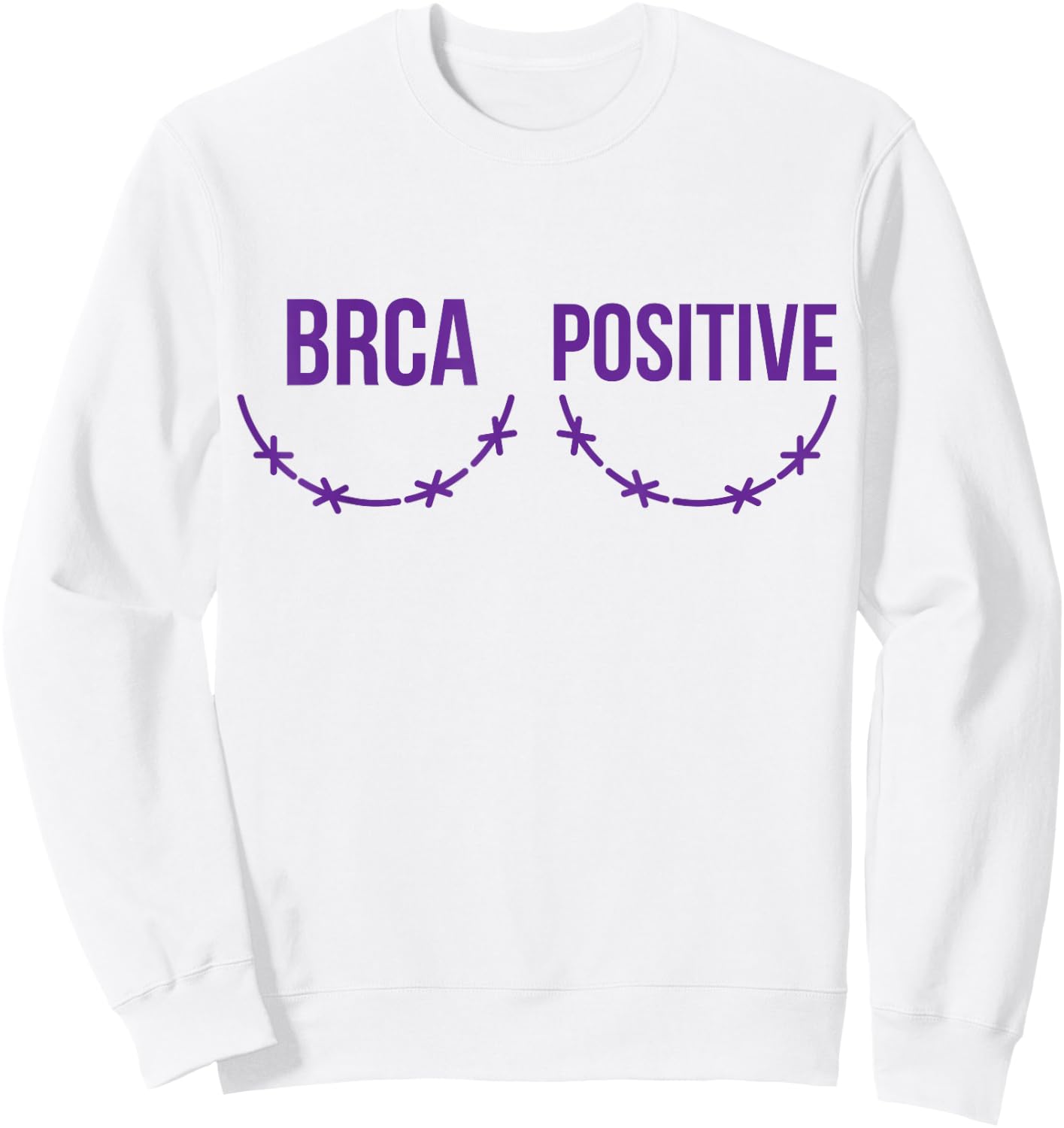 BRCA Positive Survivor Scar Breast Cancer Awareness Sweatshirt - Sweatshirt | White