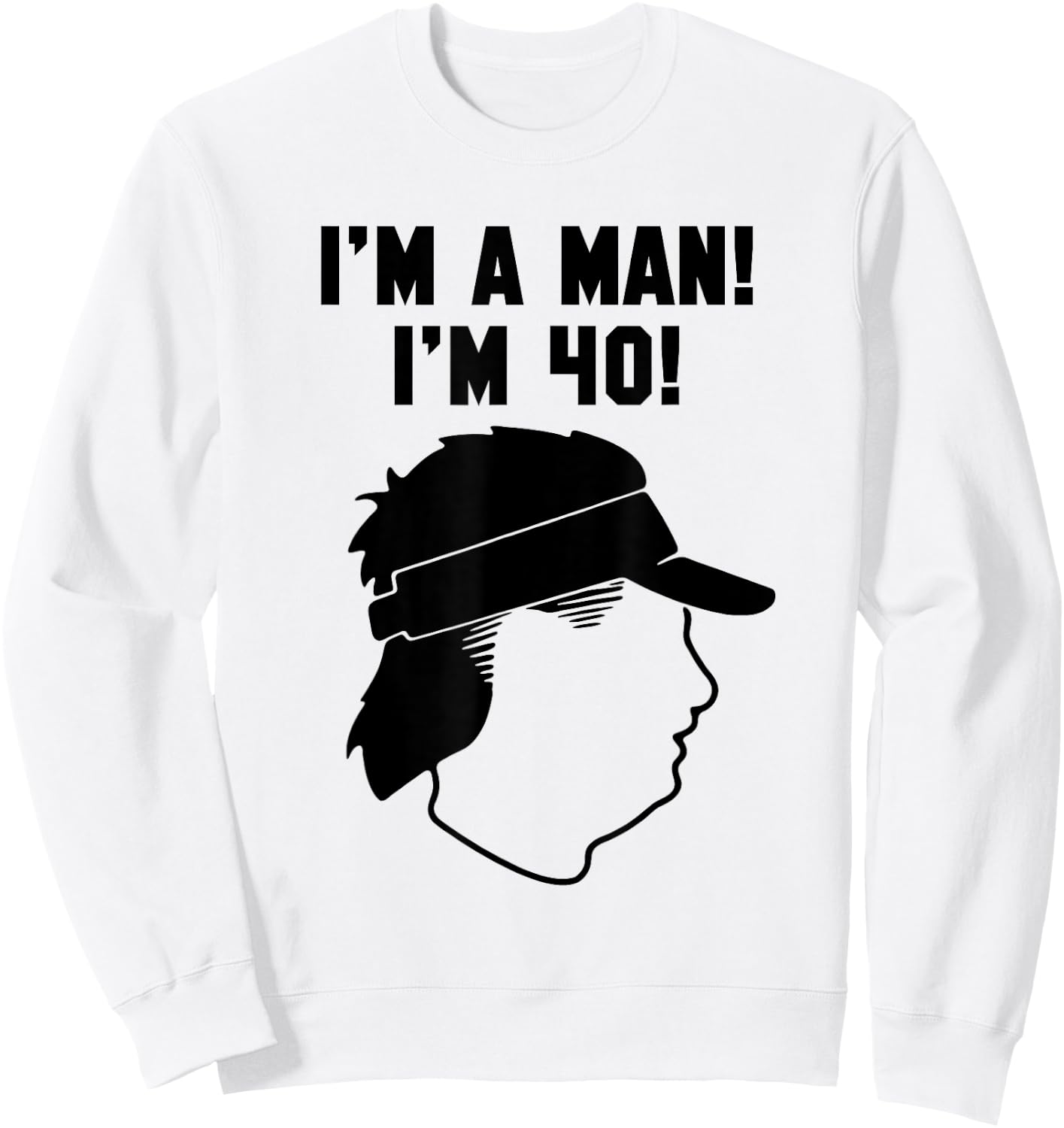 Mike Gundy "I'M A MAN! I'M 40!" Sweatshirt - Sweatshirt | White