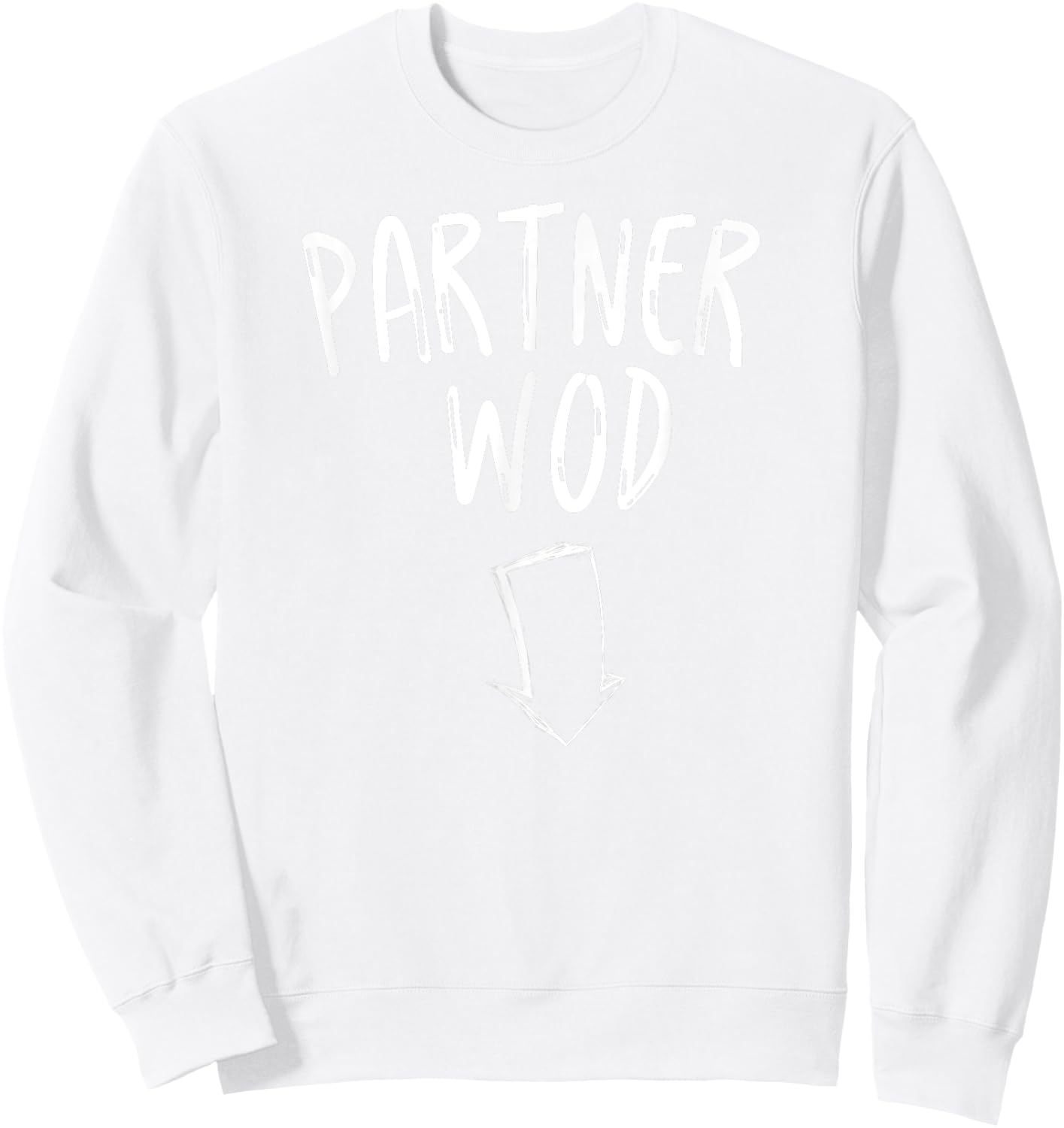 Pregnancy Announcement Workout Shirt Partner WOD T Shirt Sweatshirt - Sweatshirt | White
