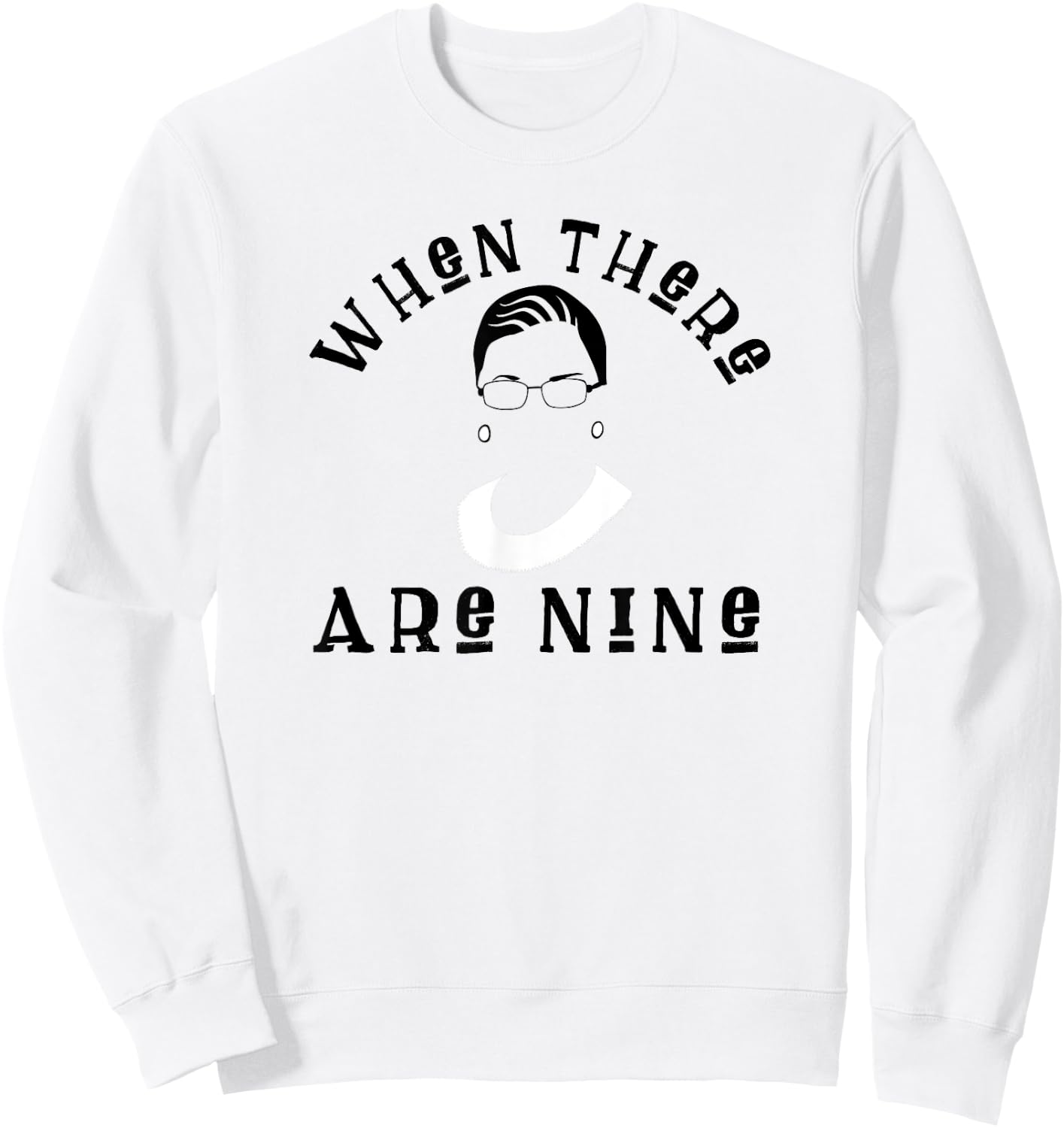 Ruth Bader Ginsburg Female Attorney Feminist Sweatshirt - Sweatshirt | White
