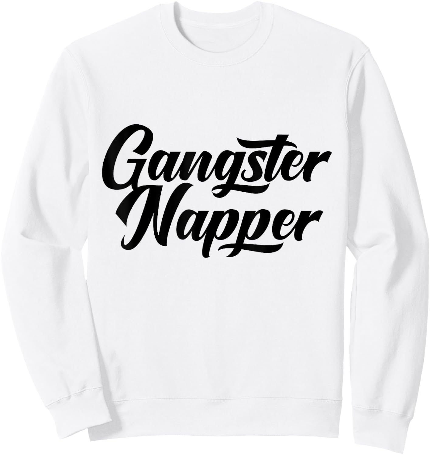 Gangster Napper Funny Spiritual Sweatshirt - Sweatshirt | White