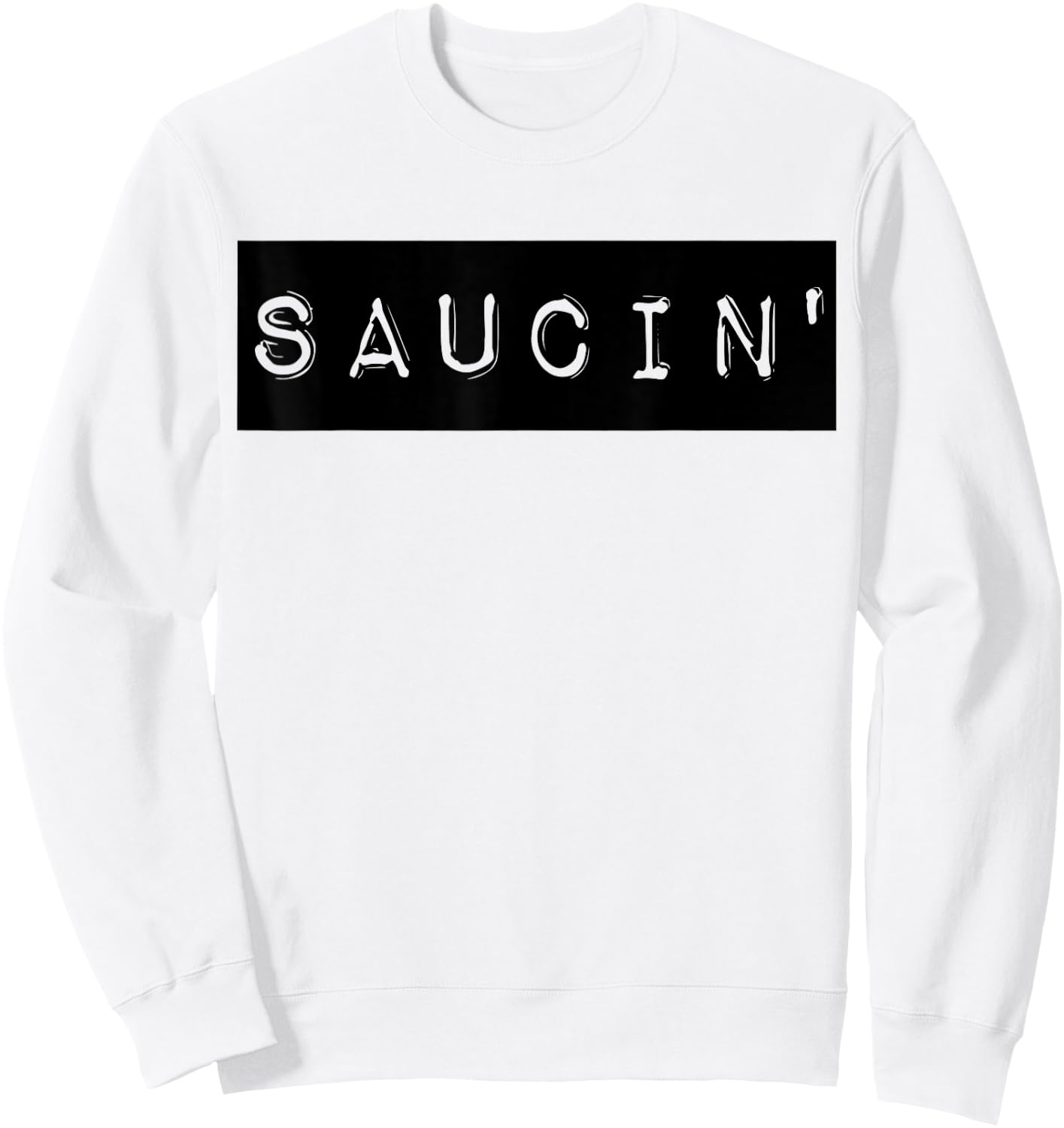 Saucin Hip Hop Accessories Kids Women Men Dance DJ Sweatshirt - Sweatshirt | White