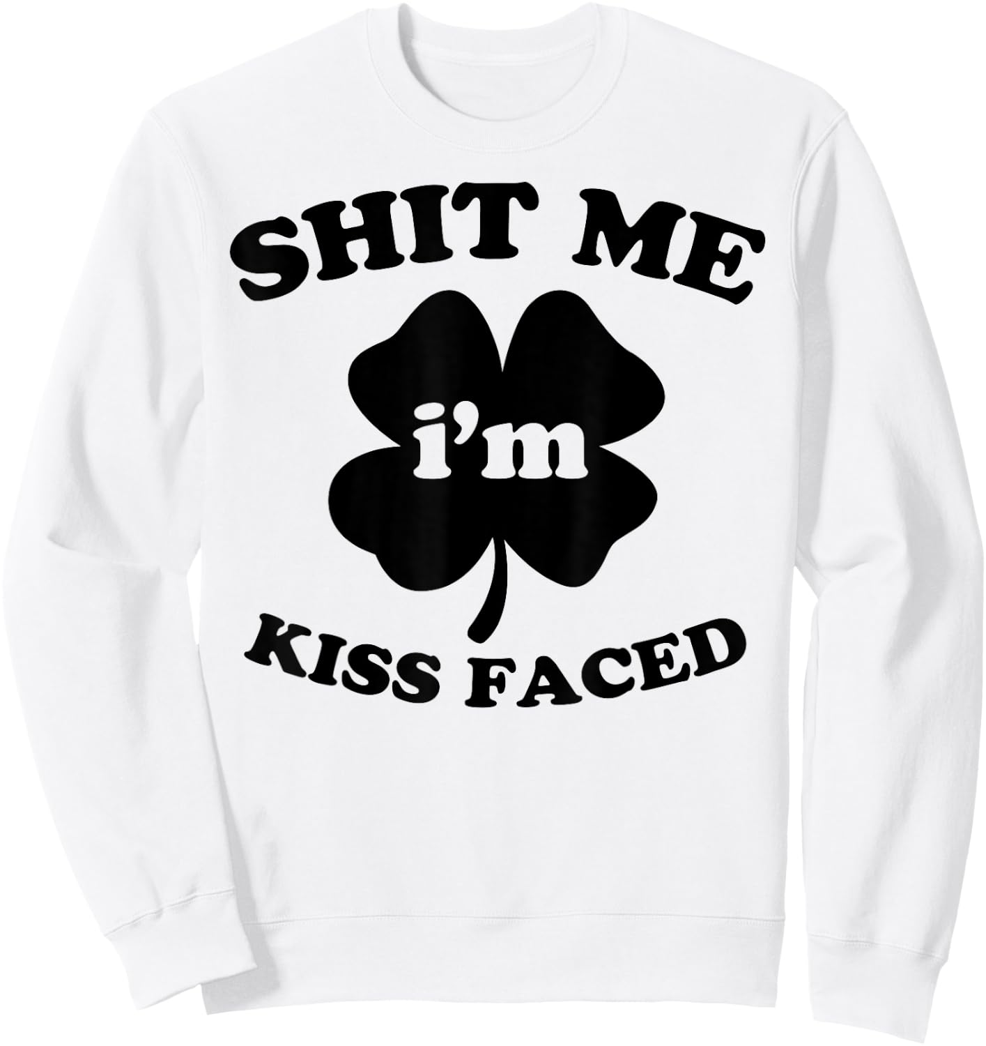 St. Patrick's Day Shirt Irish Kiss Faced Sweatshirt - Sweatshirt | White