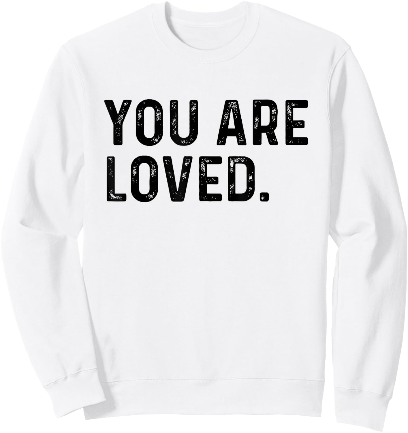You Are Loved | Deluxe Vintage Christian Gift Sweatshirt - Sweatshirt | White
