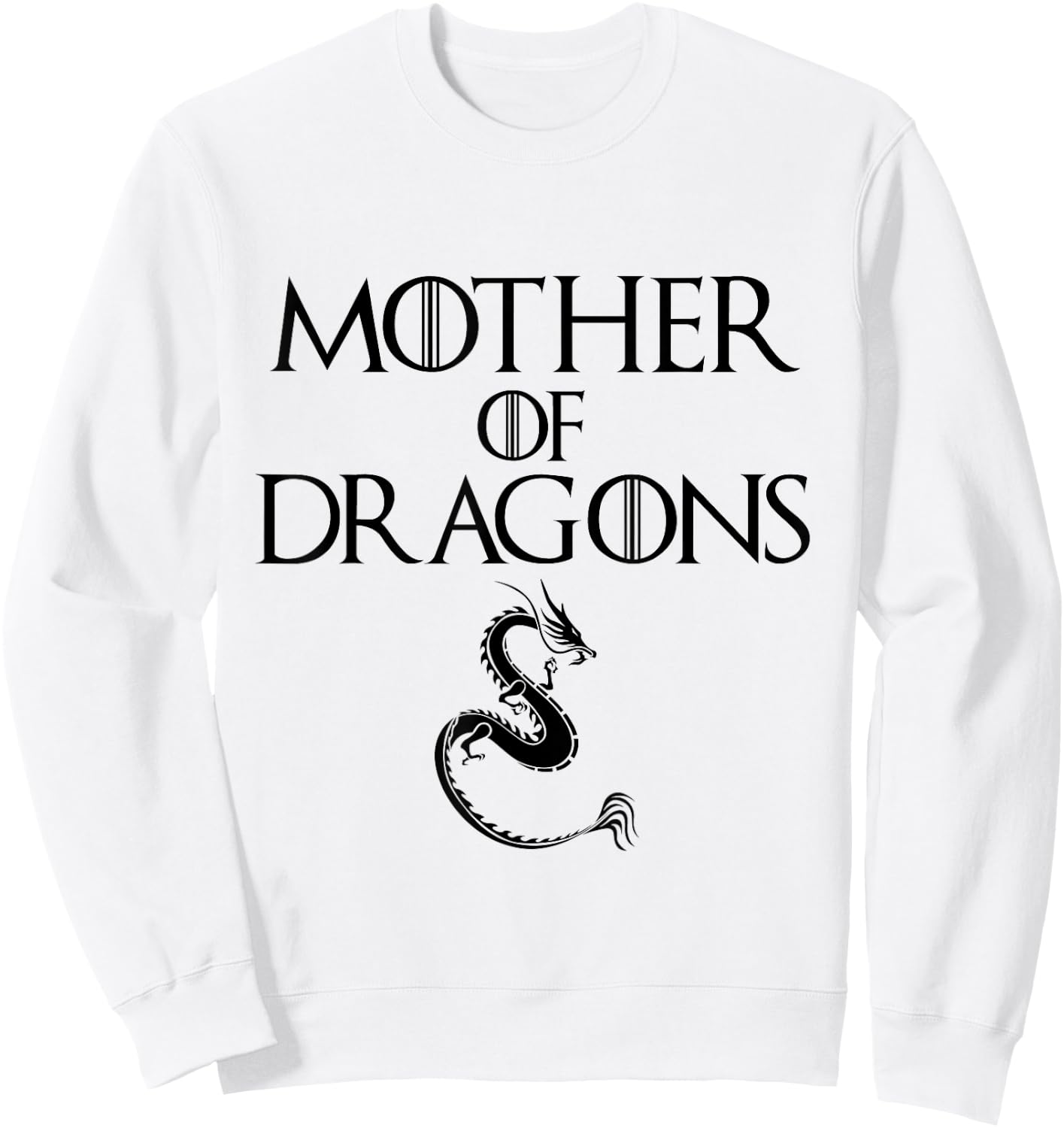 Mother of Dragons T Shirt Sweatshirt - Sweatshirt | White