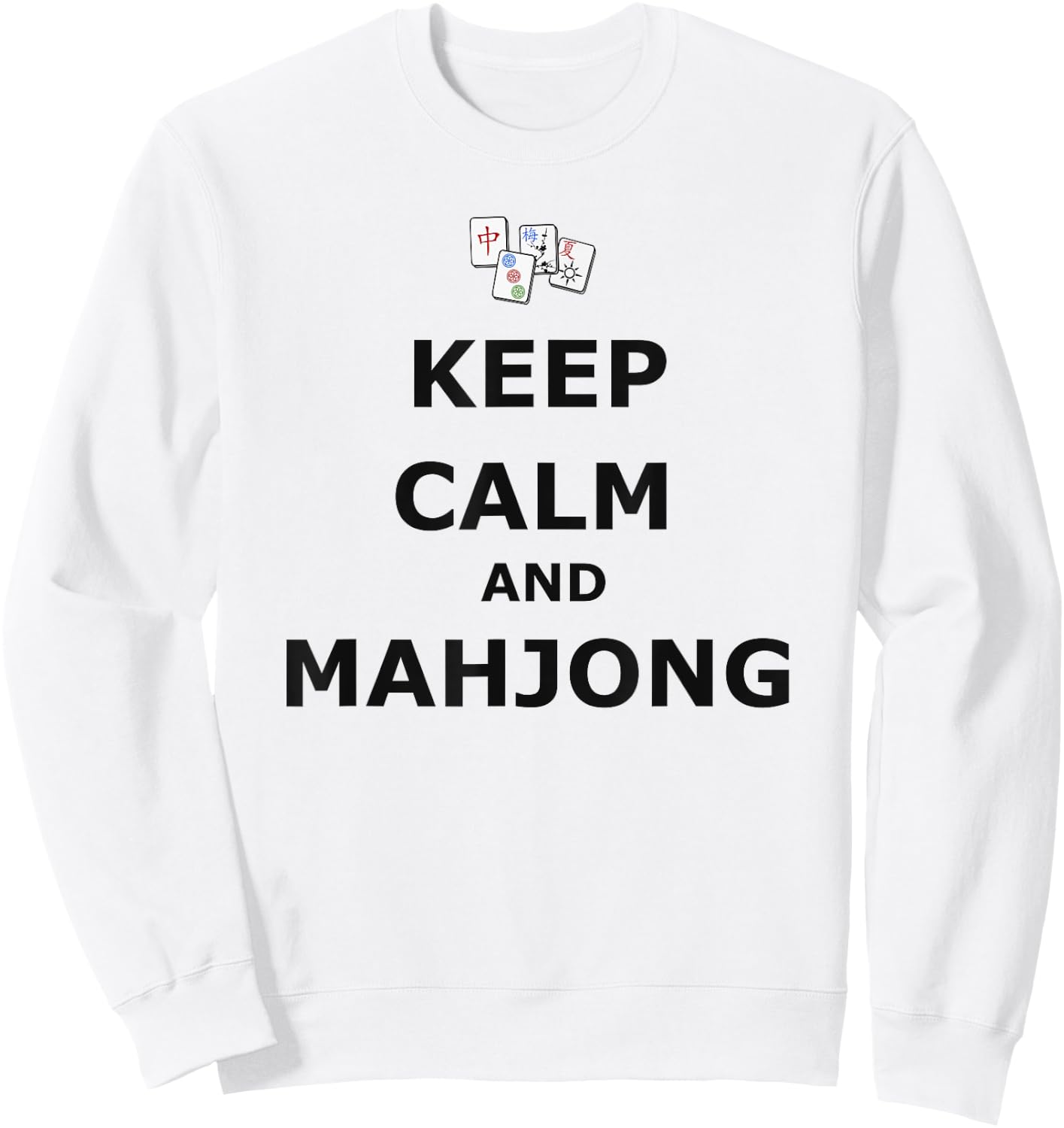 Keep Calm and Mahjong Sweatshirt - Sweatshirt | White