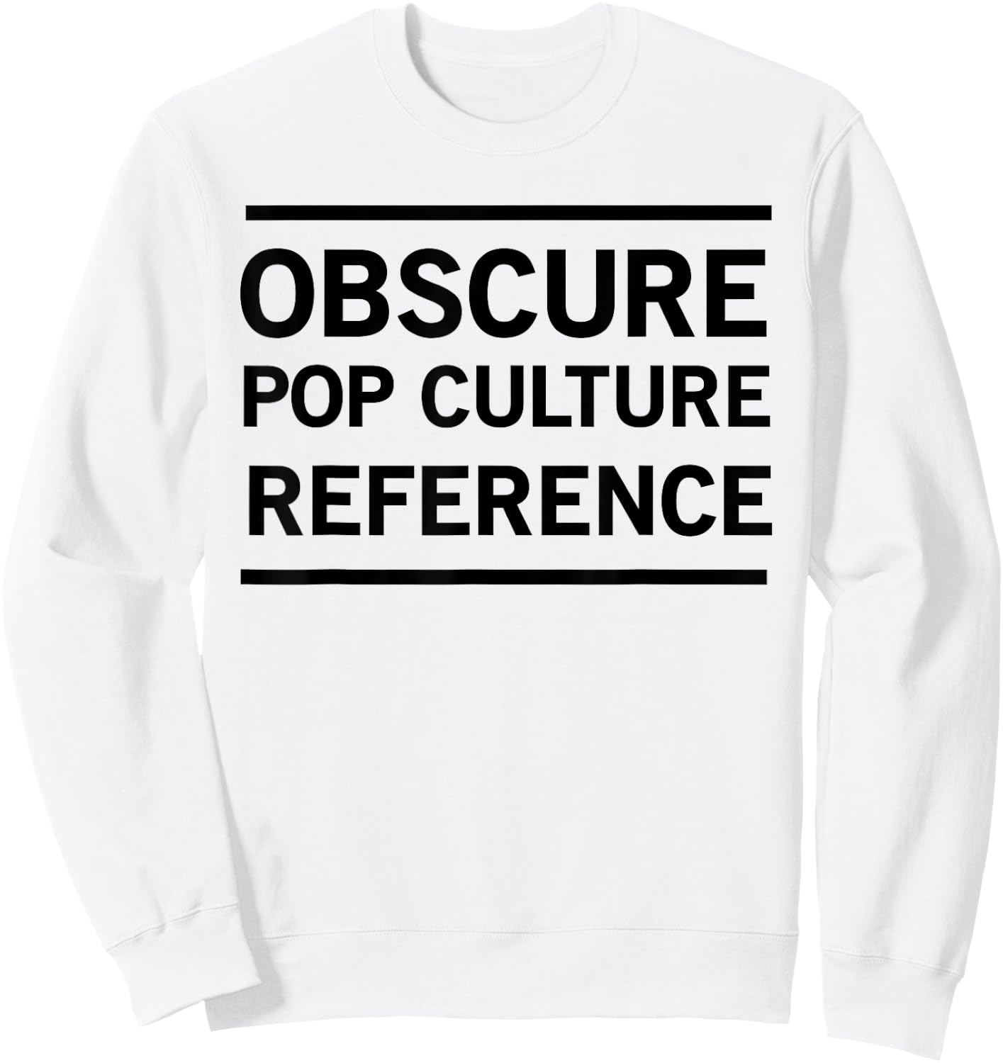 Obscure pop culture reference Sweatshirt - Sweatshirt | White