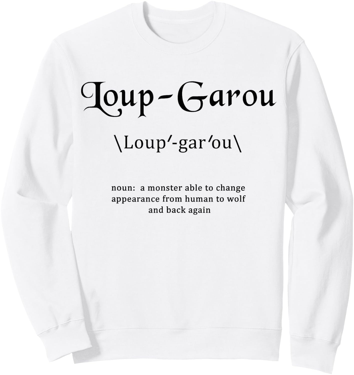 Loup-Garou Definition of Loup-garou Sweatshirt - Sweatshirt | White