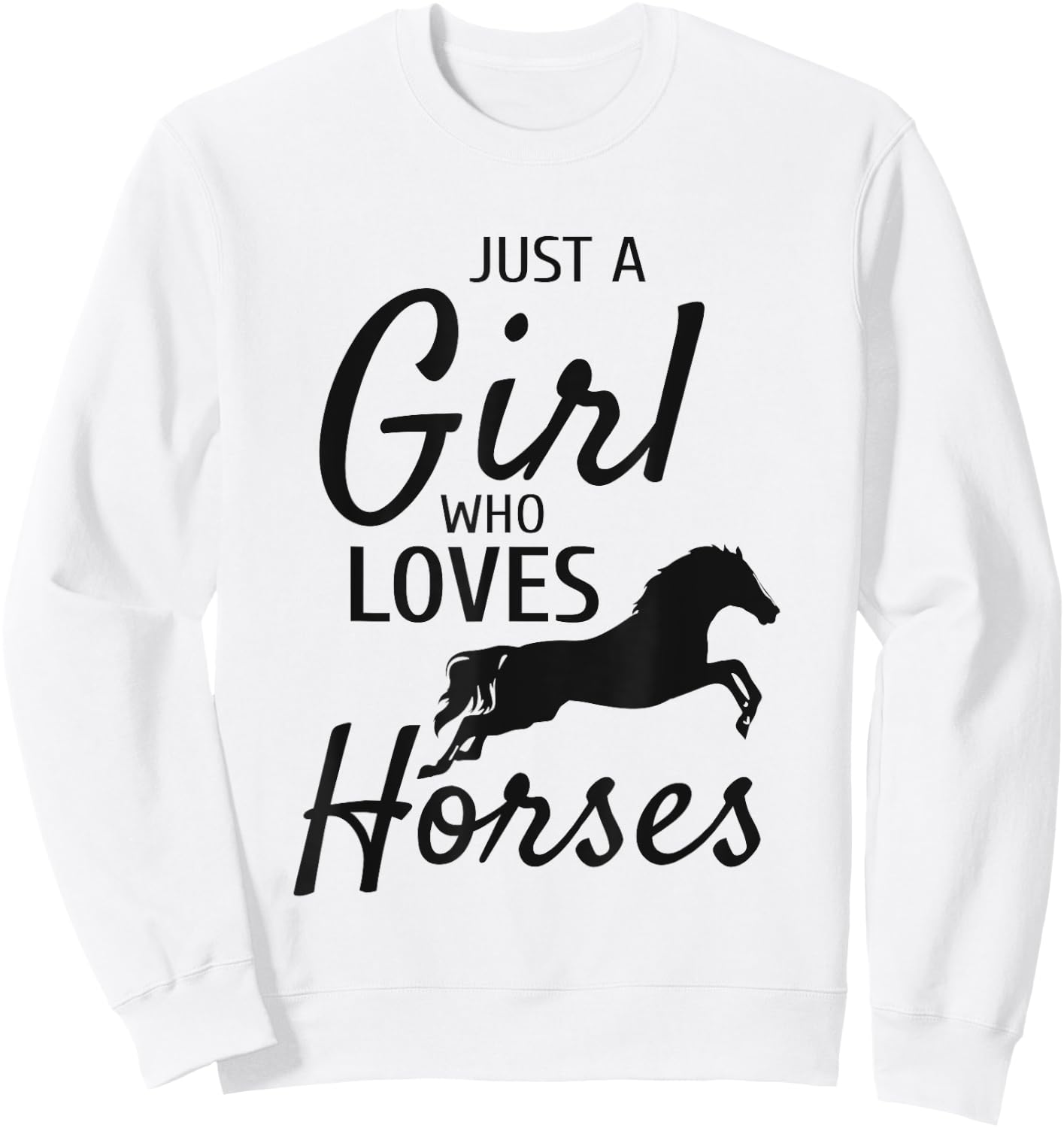 Just A Girl Who Loves Horses Riding Gifts Girls Horse Sweatshirt - Sweatshirt | White