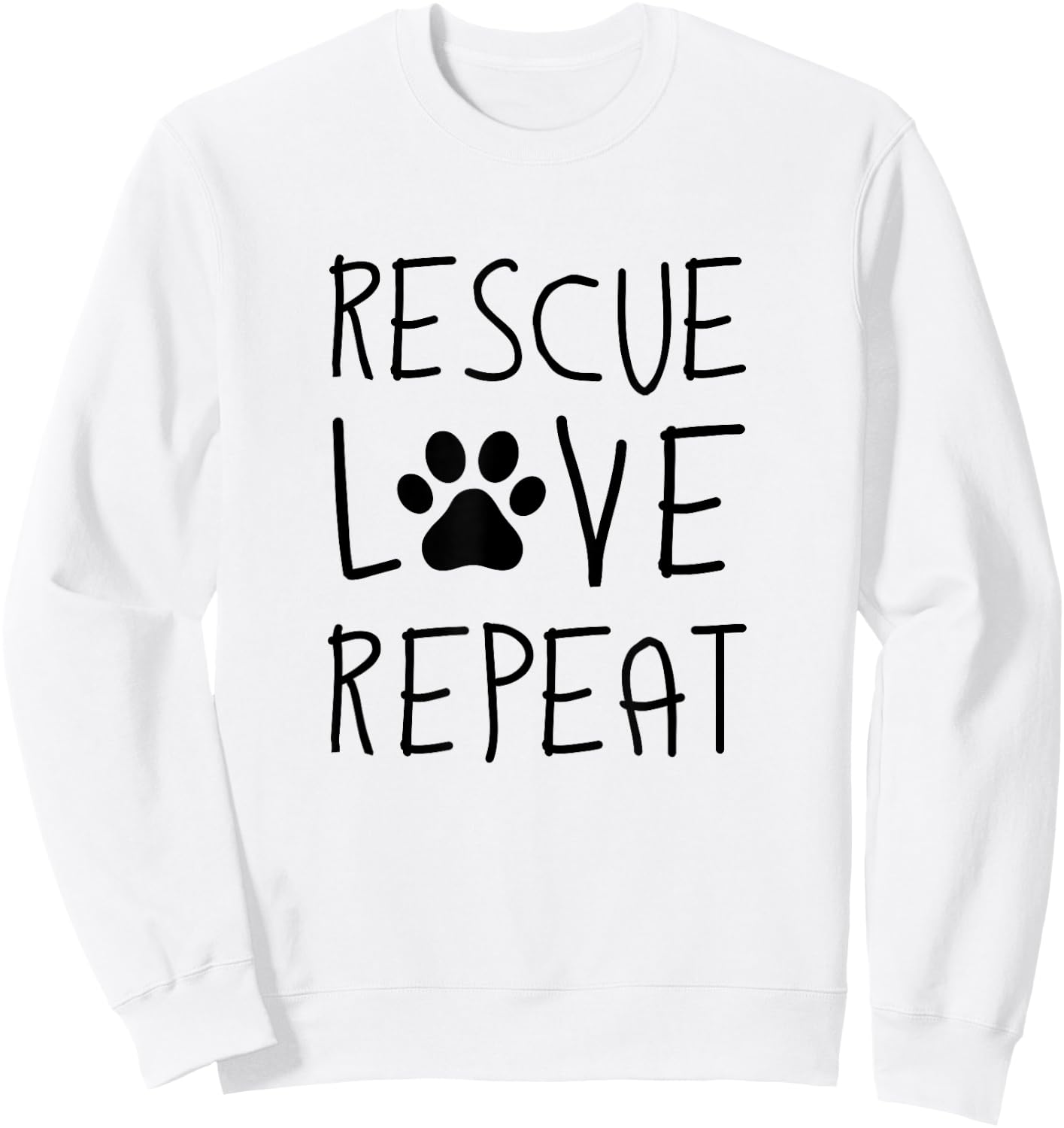 Dog Rescue Love Repeat Adopt Awareness Sweatshirt - Sweatshirt | White