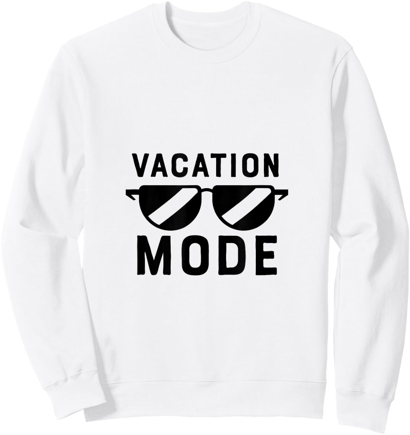Vacation Mode Funny shirt Boys Sunglasses Vacay Sweatshirt - Sweatshirt | White