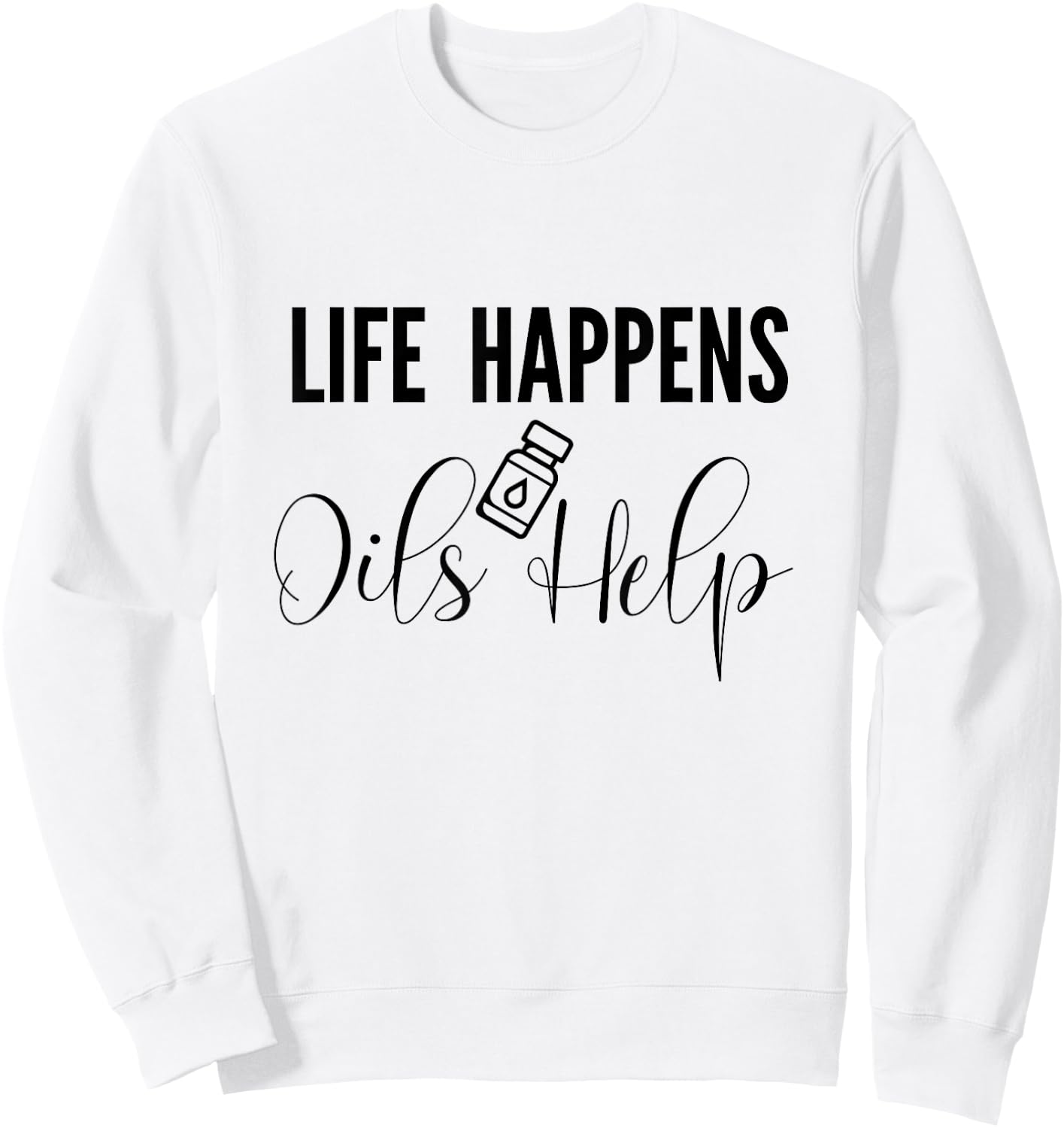 Funny Essential Oil Aromatherapy for Mom Dad Sweatshirt - Sweatshirt | White