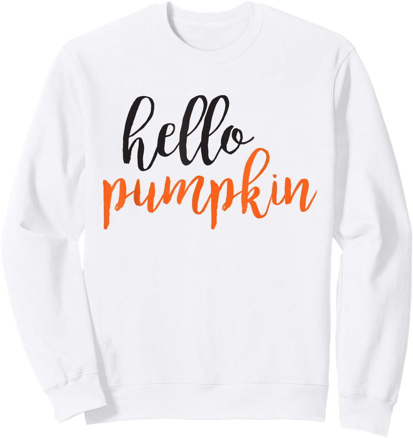 Hello Pumpkin Cute Pumpkin Spice Fall Sweatshirt - Sweatshirt | White