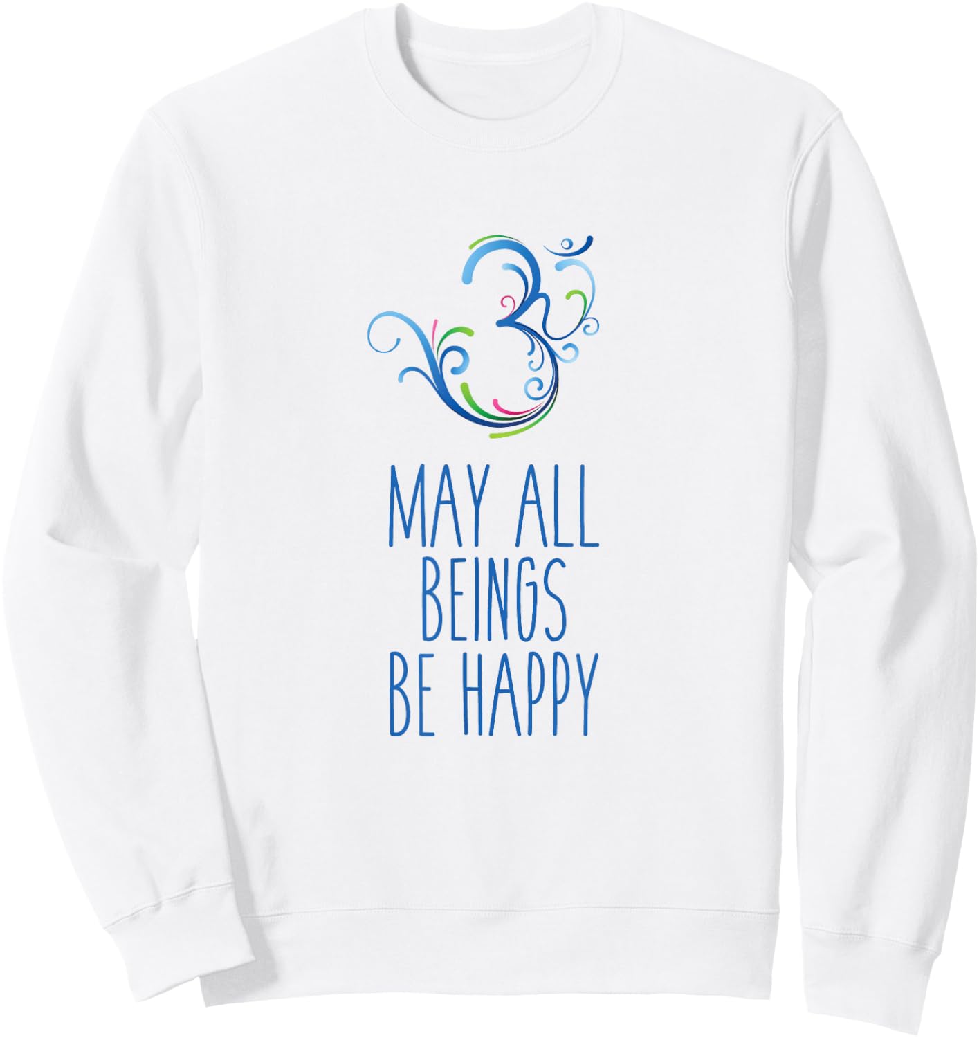 May All Beings Be Happy Om Symbol Yoga Sweatshirt - Sweatshirt | White