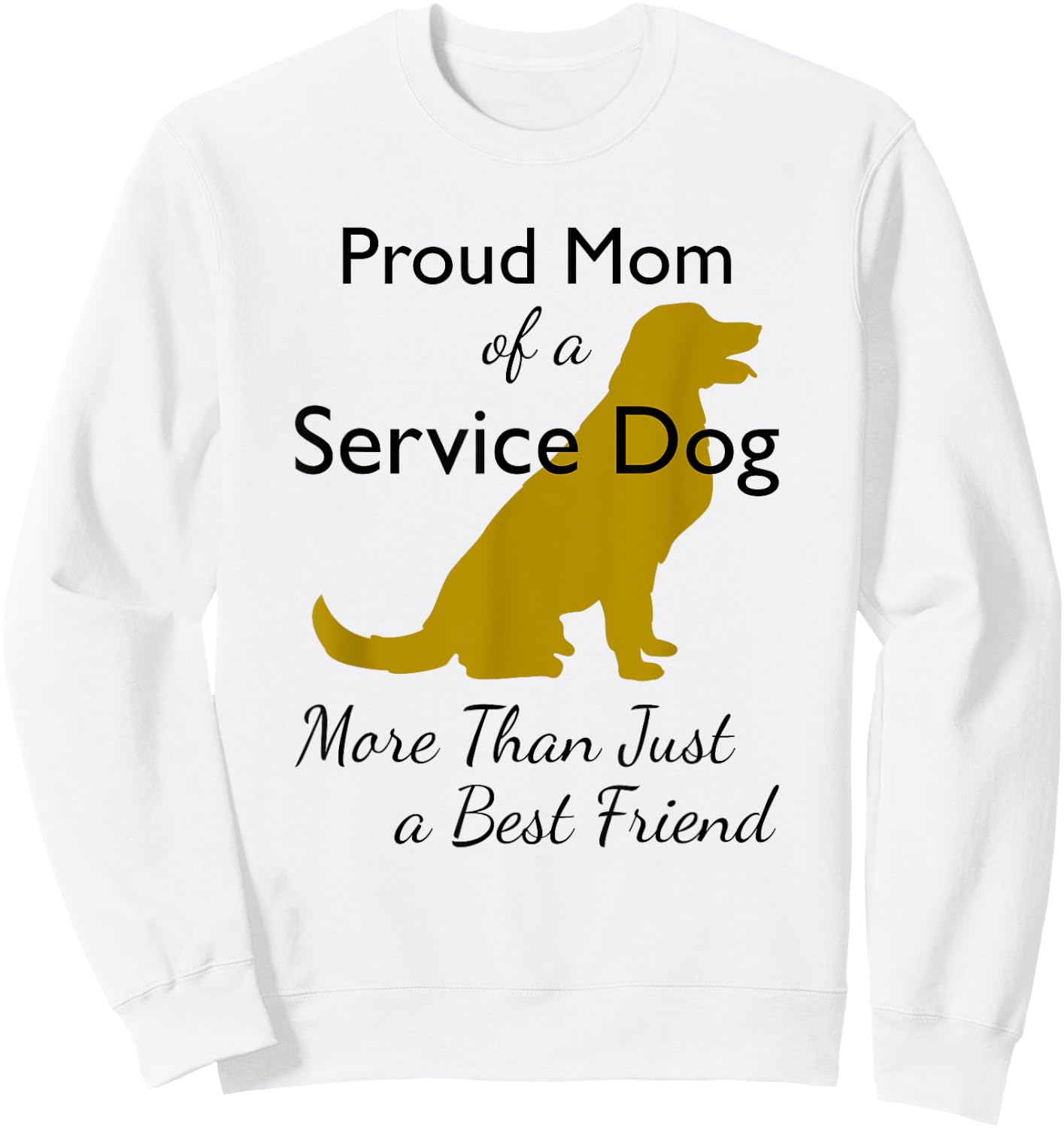 Service Dog | Service Dog Mom | Service Canine Men Women Girls Kids Sweatshirt - Sweatshirt | White