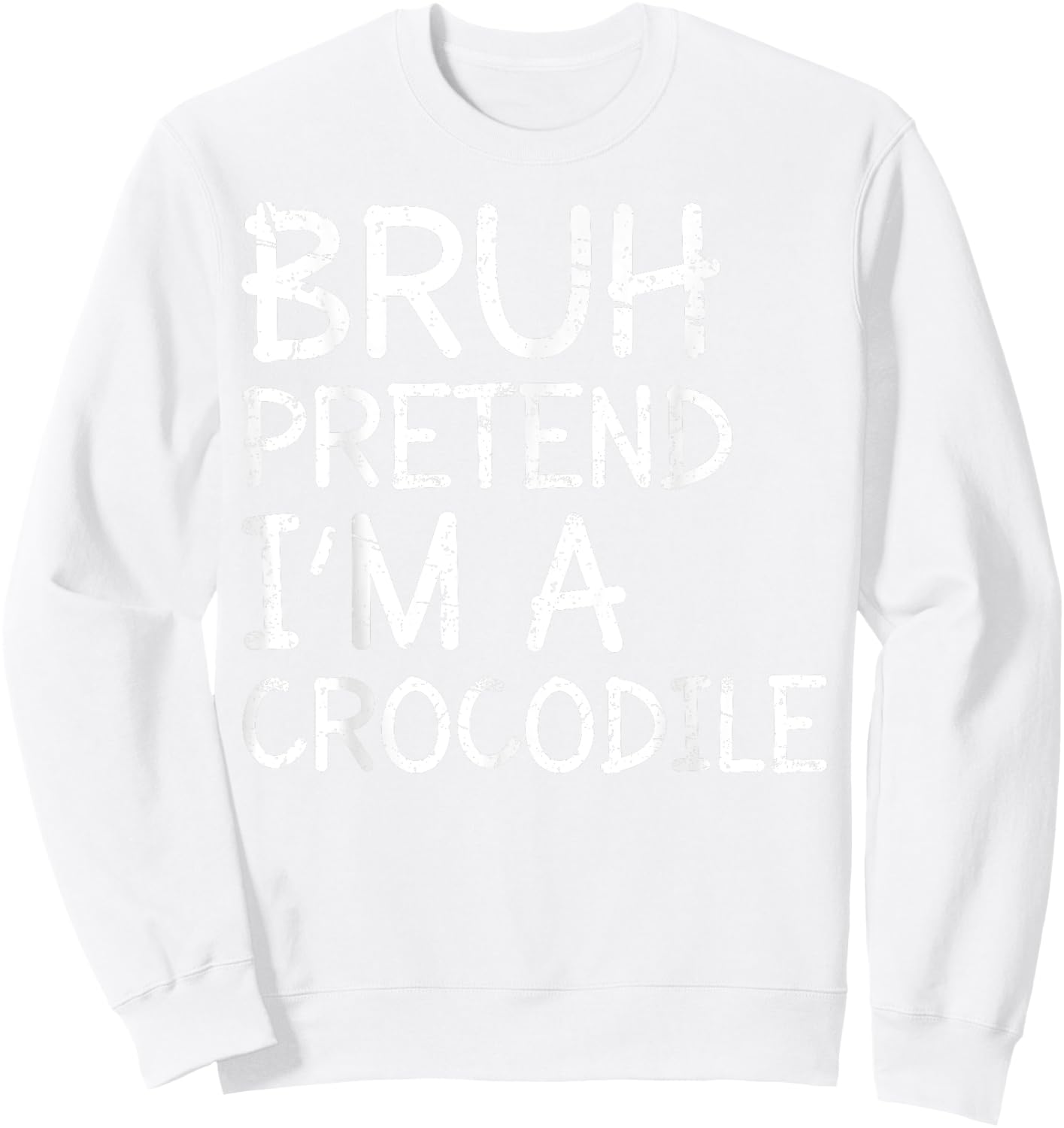 Bruh Pretend Im A Crocodile Lazy Halloween Costume Boys Kids Sweatshirt - Sweatshirt | White