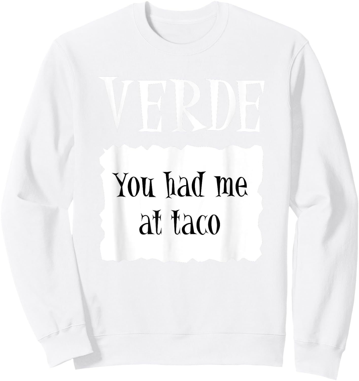 VERDE - Hot Packet Halloween Taco Costume Sweatshirt - Sweatshirt | White