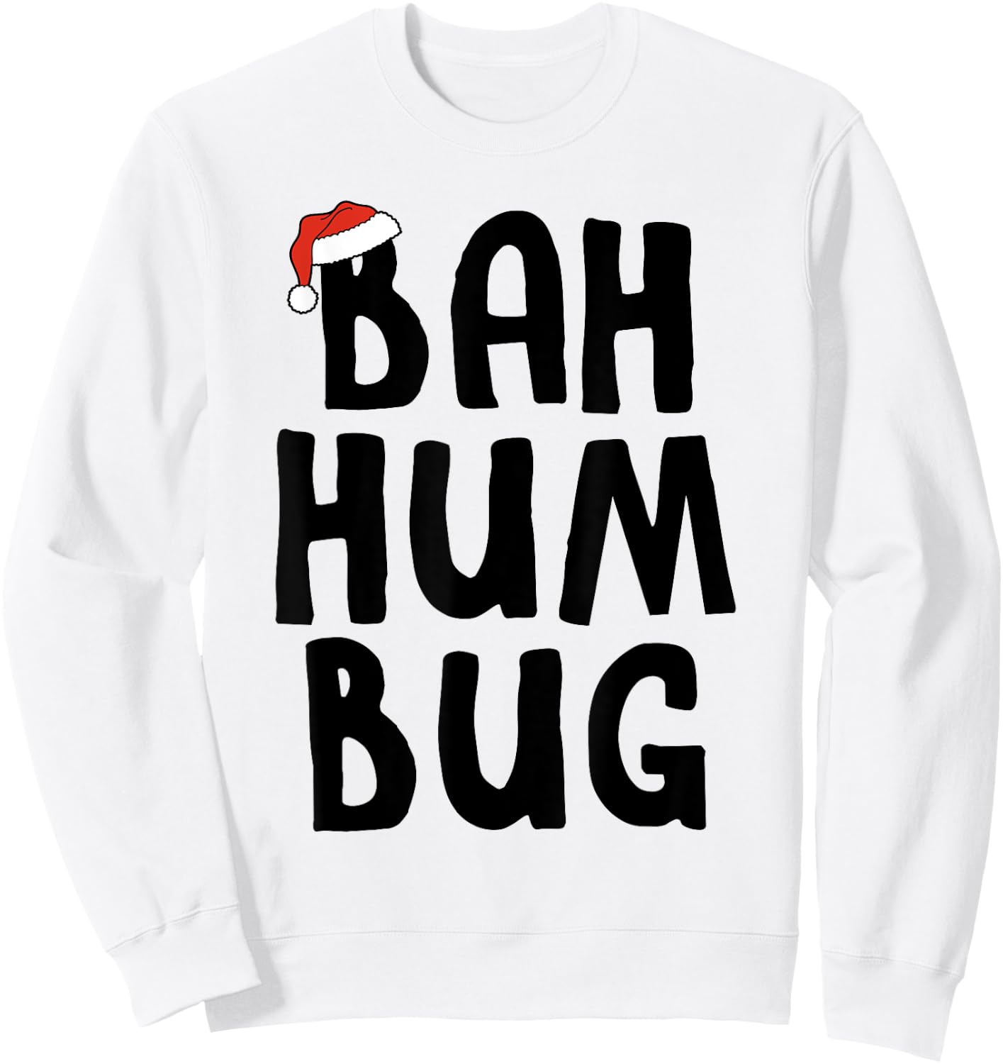 Bah Hum Bug Holiday Grouch Sweatshirt - Sweatshirt | White