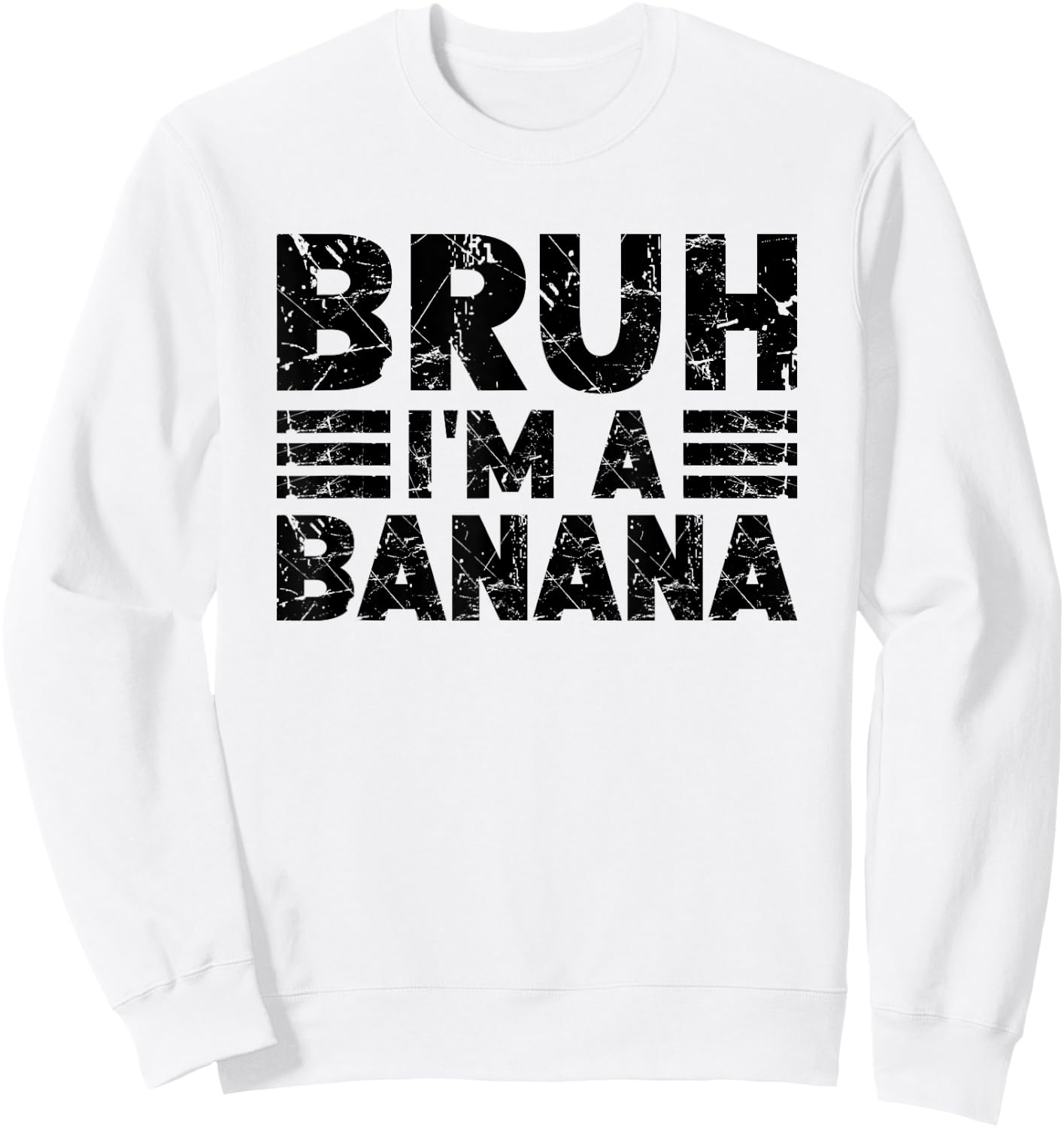 BRUH I'M A BANANA Costume Halloween Banana Sweatshirt - Sweatshirt | White
