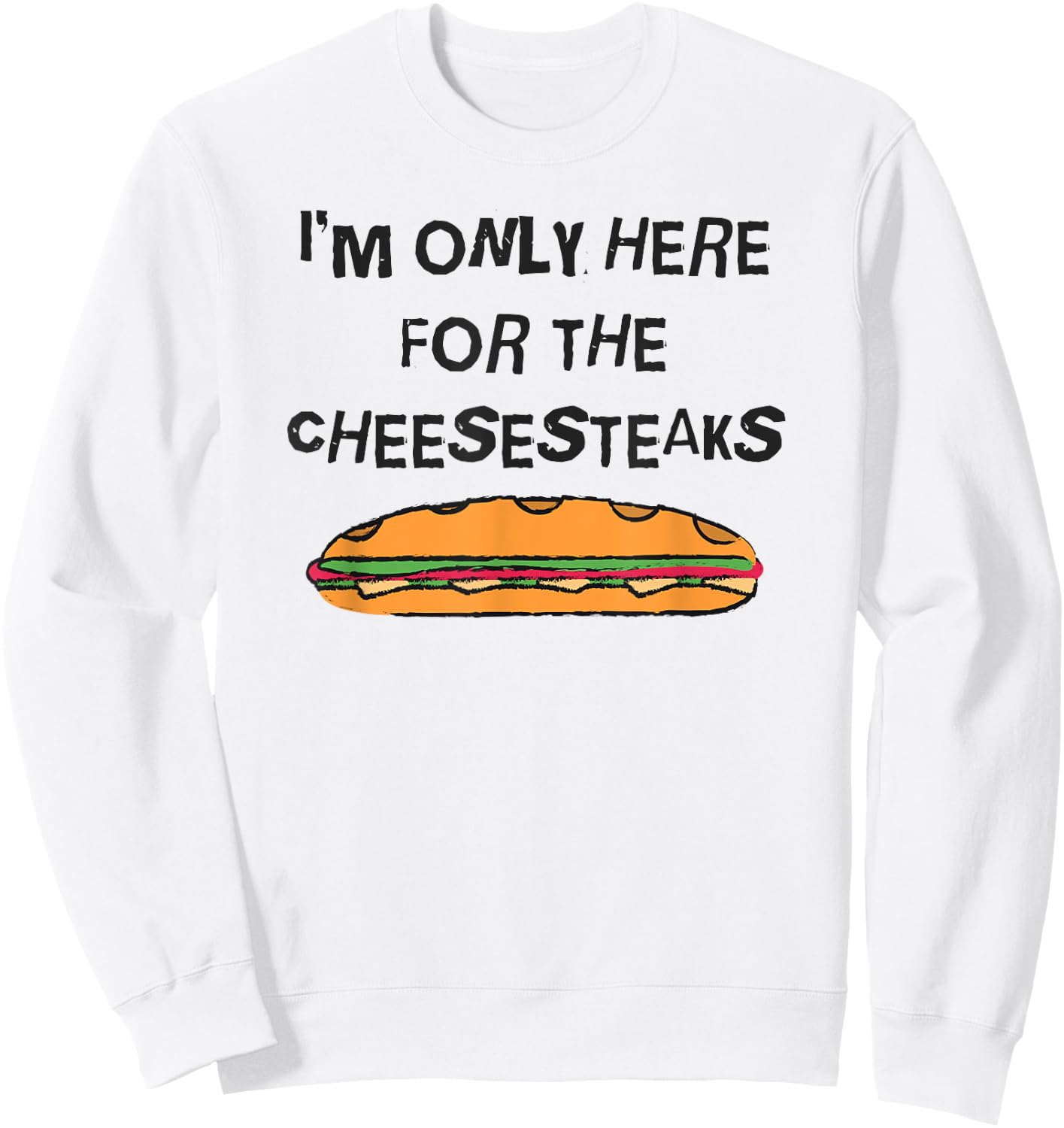 Philly Cheesesteak Philadelphia Pennsylvania Souvenir Shirt Sweatshirt - Sweatshirt | White