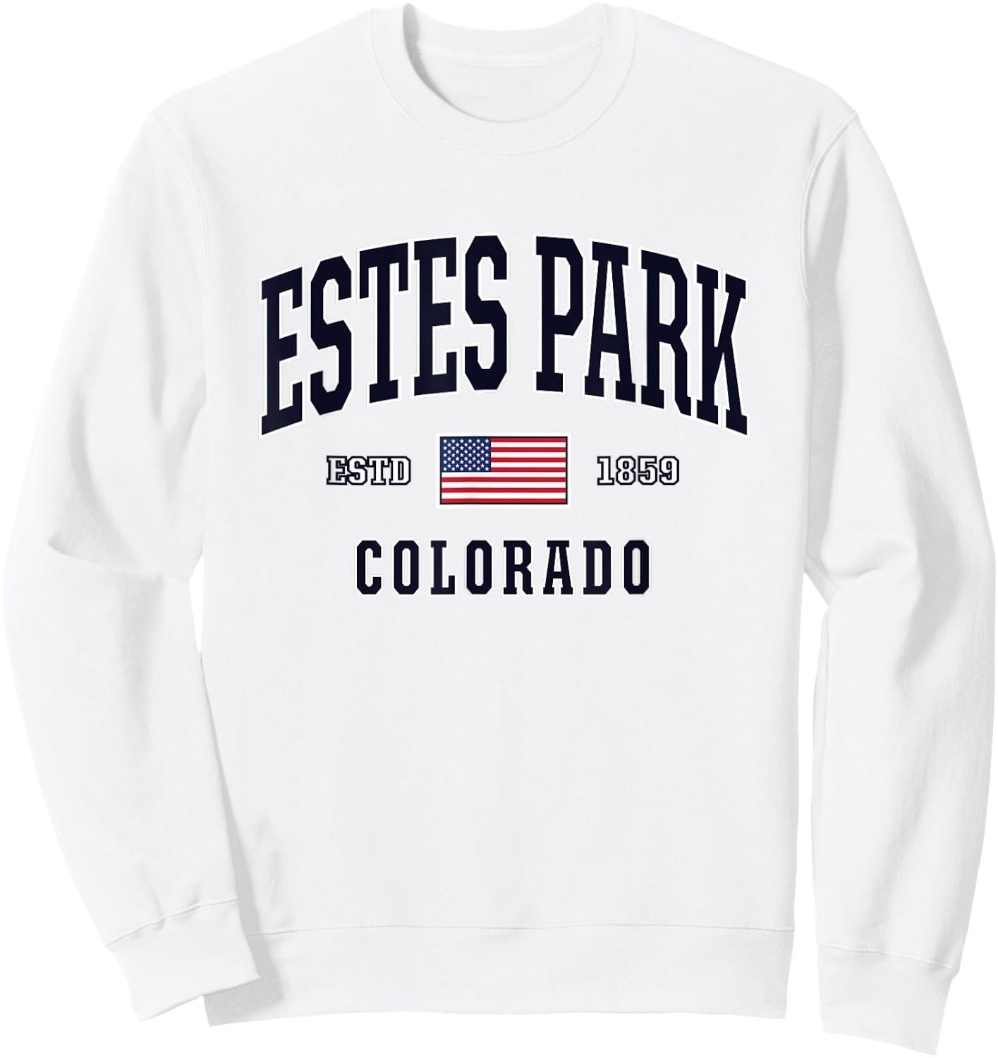 USA FLAG Stars & Stripes Estes Park Colorado Sweatshirt - Sweatshirt | White