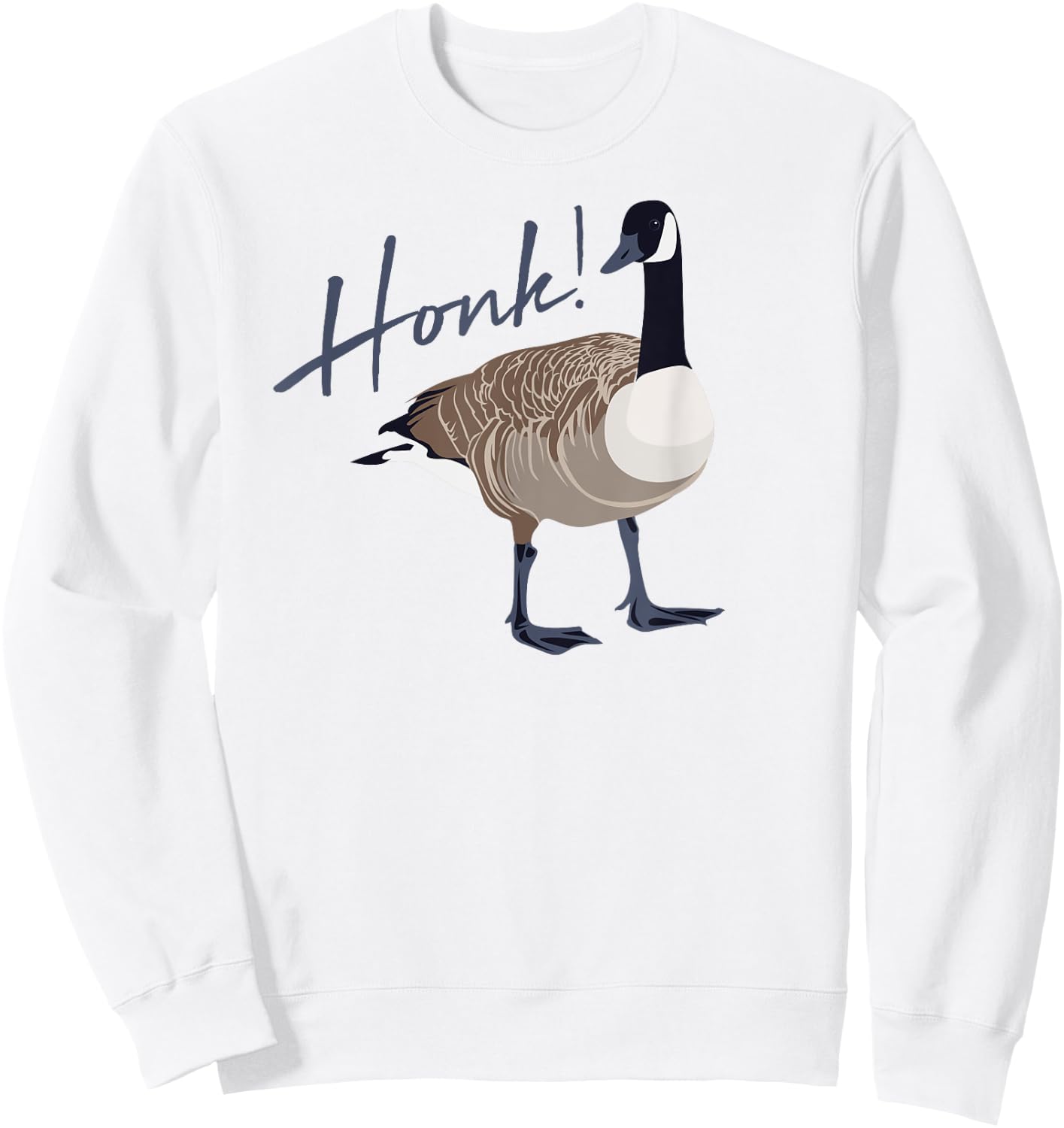 Canadian Goose Honk Funny Cute Bird Hunter Gift Animal Sweatshirt - Sweatshirt | White