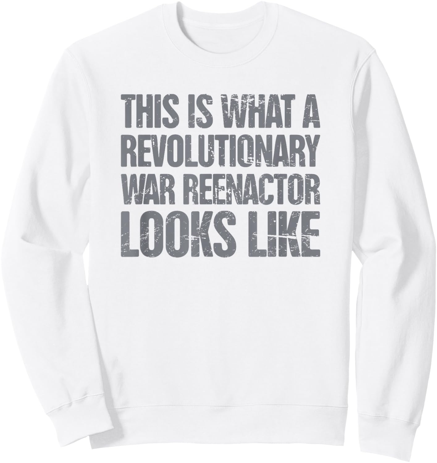 1776 American Revolutionary War | Reenactor Sweatshirt - Sweatshirt | White