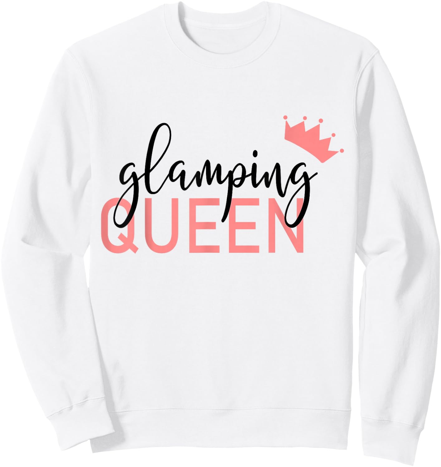 Female Glamper Glamping Queen Sweatshirt - Sweatshirt | White