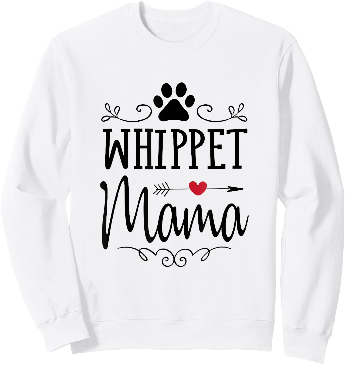 Whippet Mama - Funny Whippet Shirt Gift Whippet Lover Sweatshirt - Sweatshirt | White