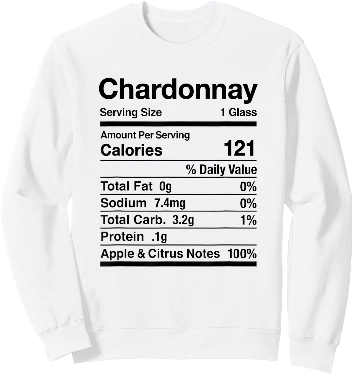 Chardonnay Wine Nutrition Facts Thanksgiving Matching Sweatshirt - Sweatshirt | White