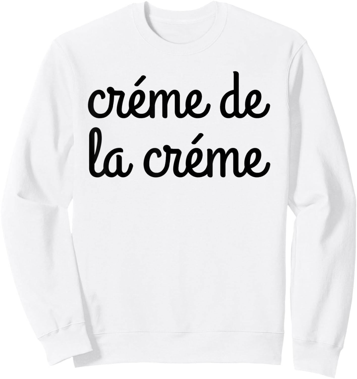 Creme de la Creme Shirt T Shirt Shirt Sweatshirt - Sweatshirt | White