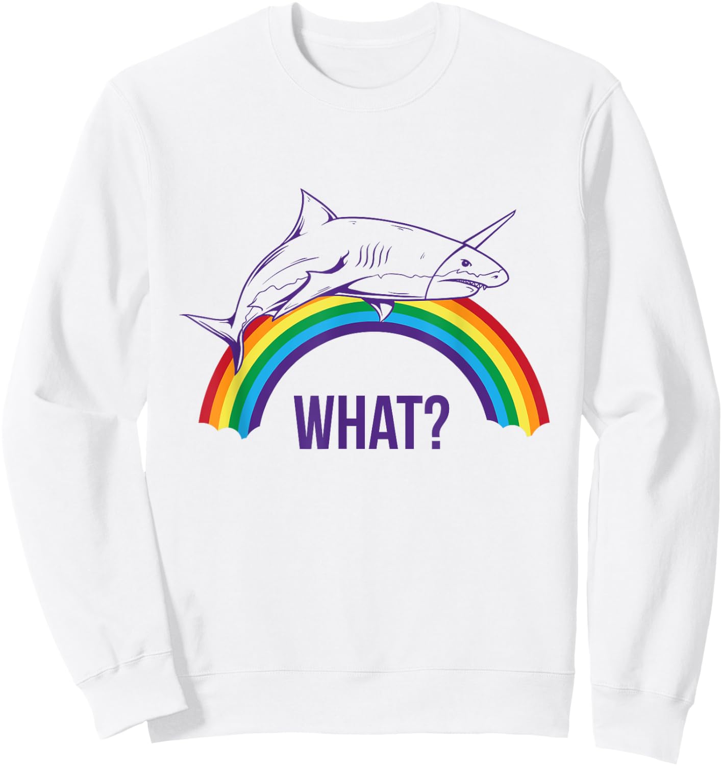 Unicorn Shark "What" Cute Rainbow Pride Graphic Sweatshirt - Sweatshirt | White