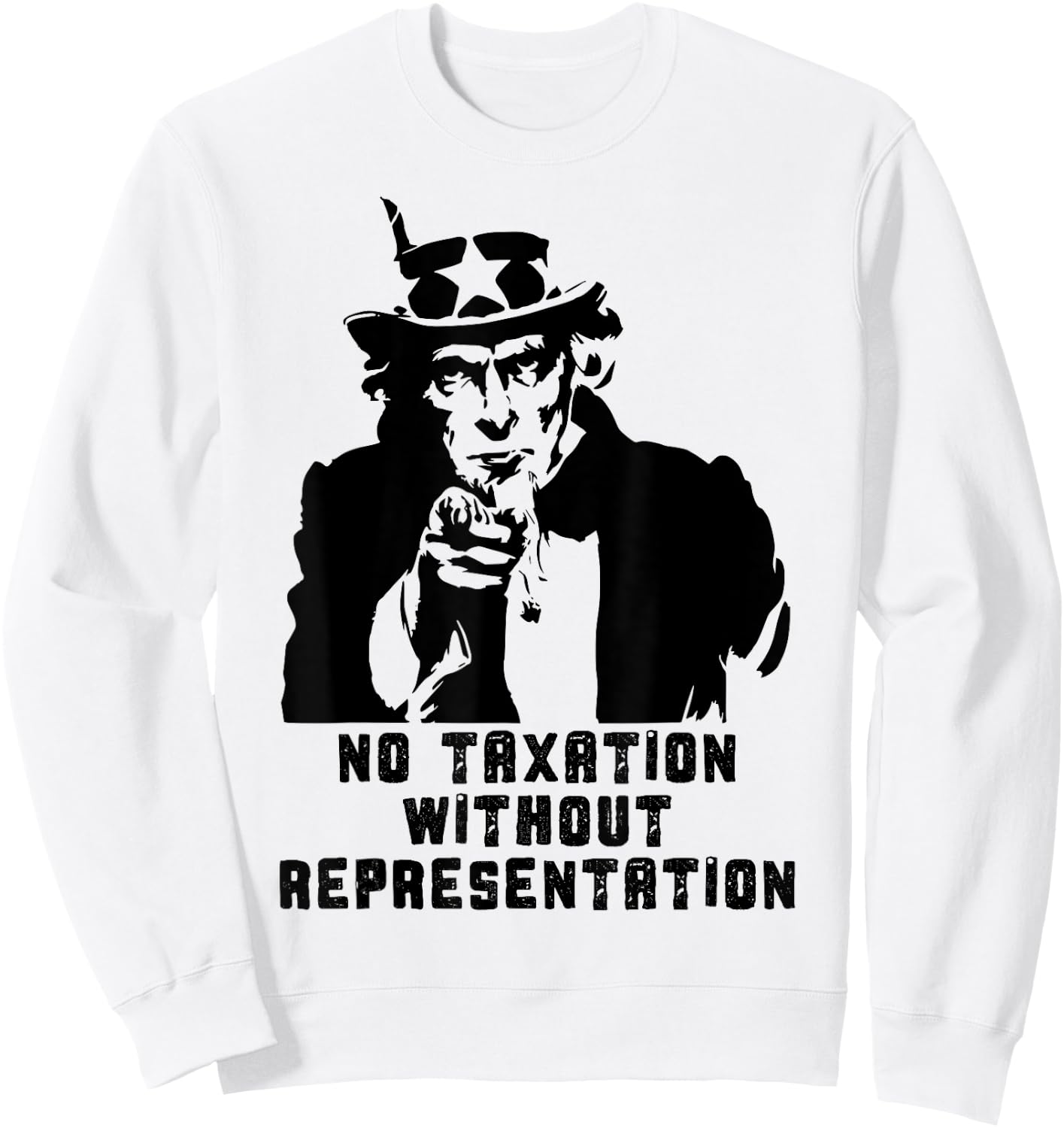 No Taxation Without Representation Political Protest Sweatshirt - Sweatshirt | White