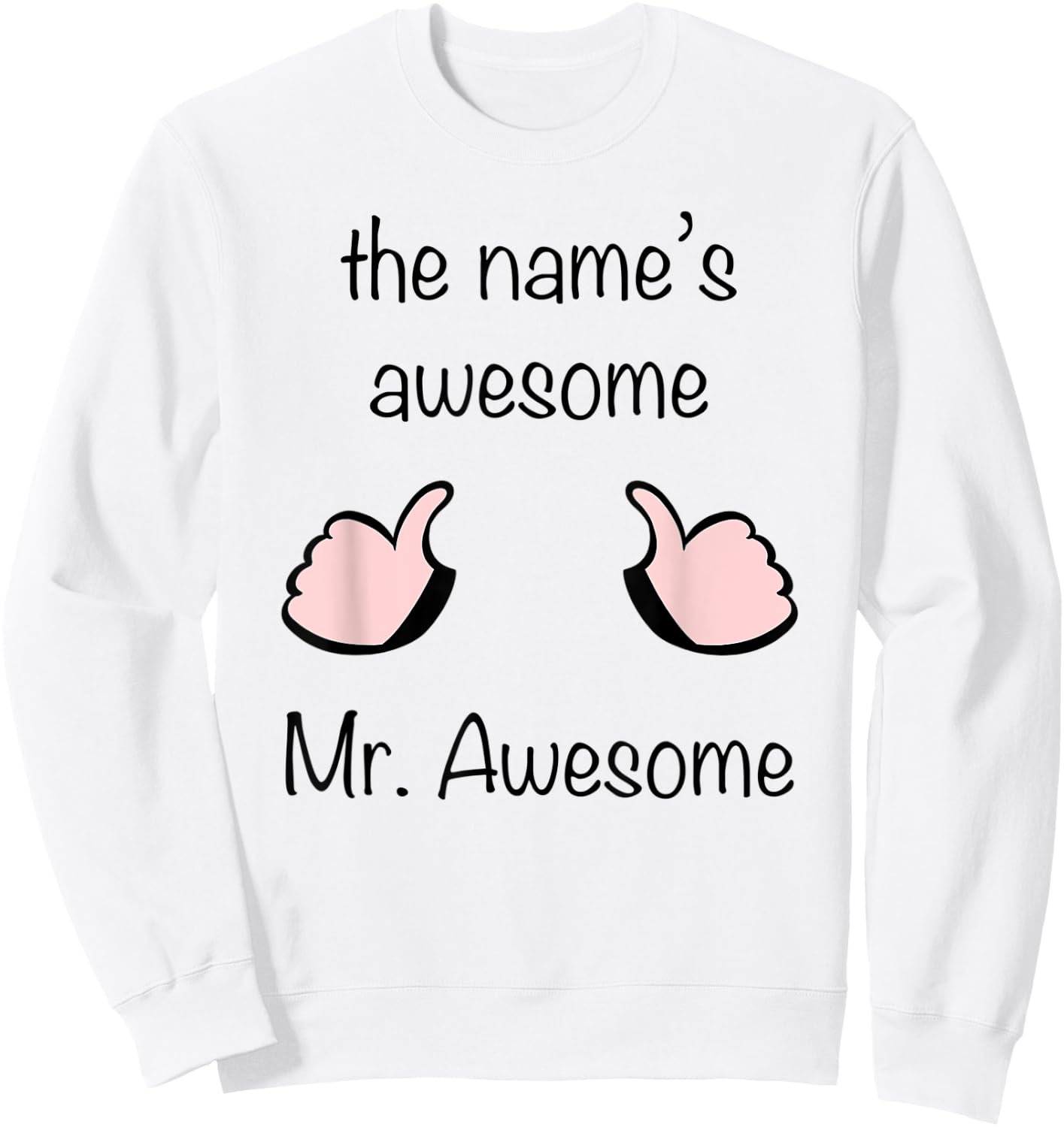 Mr. Awesome Sweatshirt - Sweatshirt | White