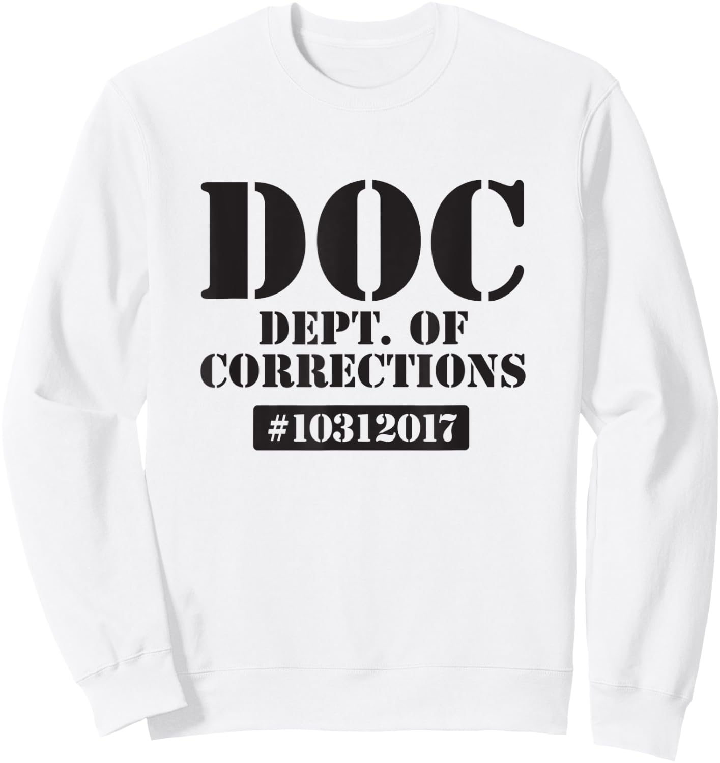 Dept of Corrections Halloween Jail Inmate Costume Graphic Sweatshirt - Sweatshirt | White