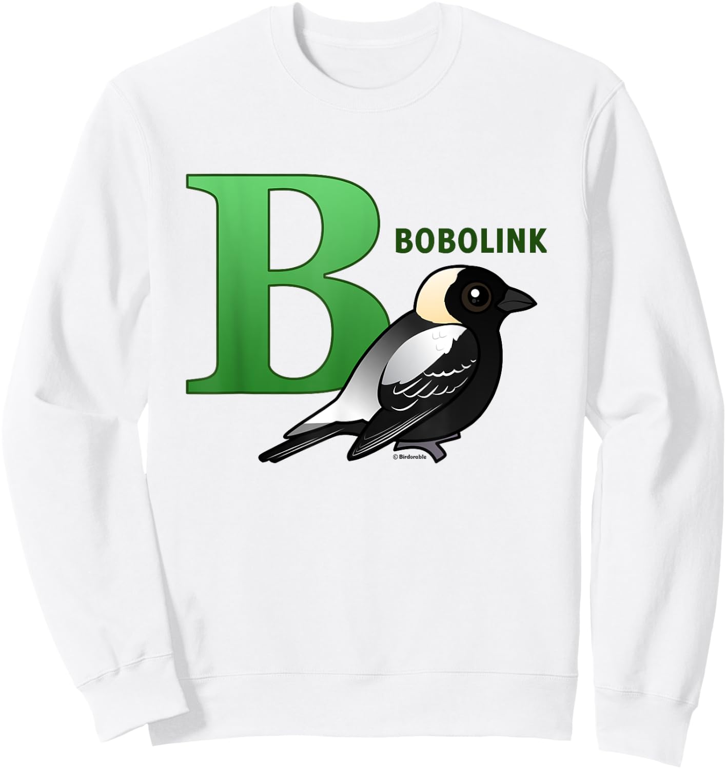 B is for Bobolink Cute Cartoon Bird Design | Bird Alphabet Sweatshirt - Sweatshirt | White
