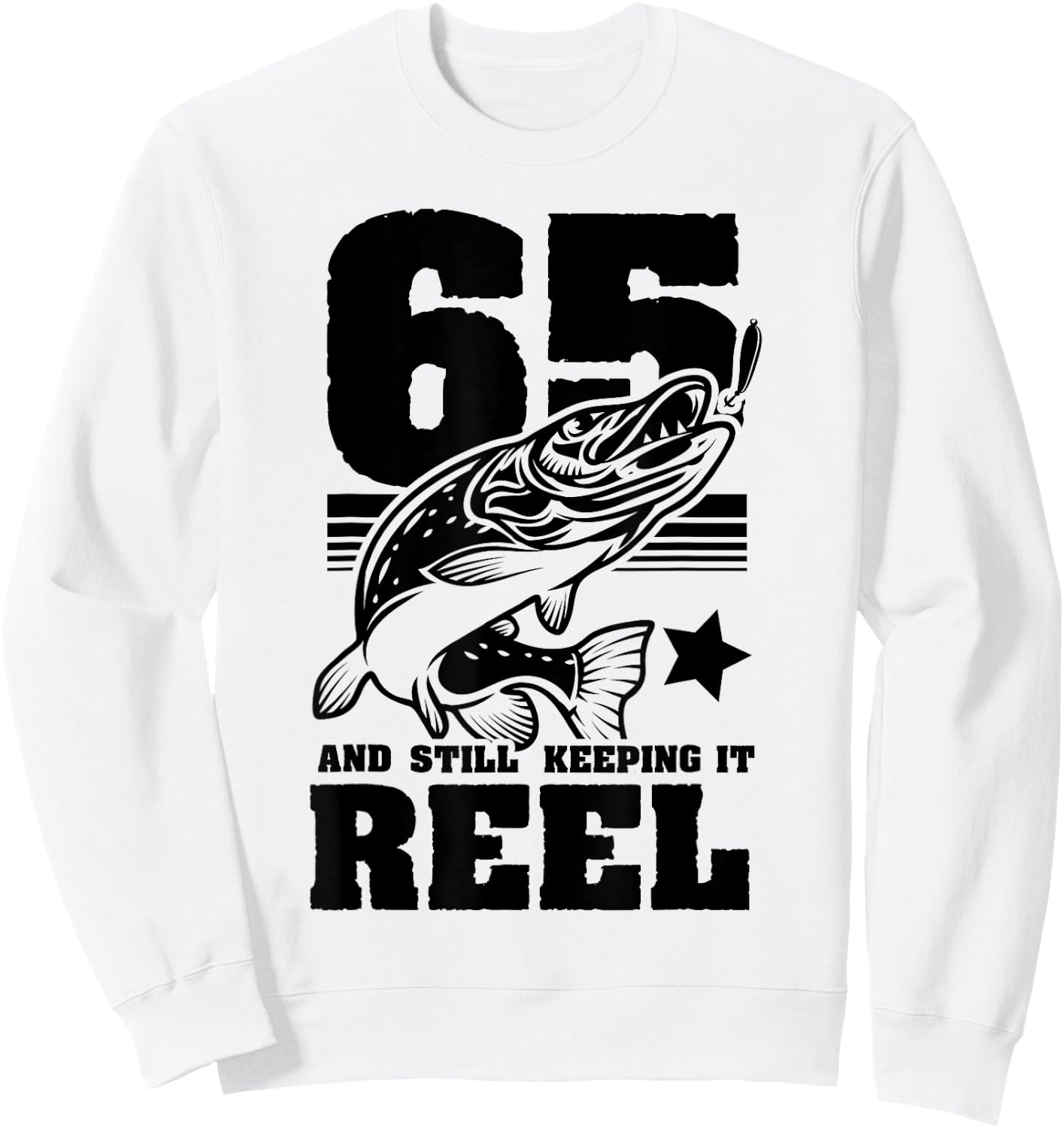 65 Still Keeping It Reel 65th Birthday Retirement Fishing Sweatshirt - Sweatshirt | White