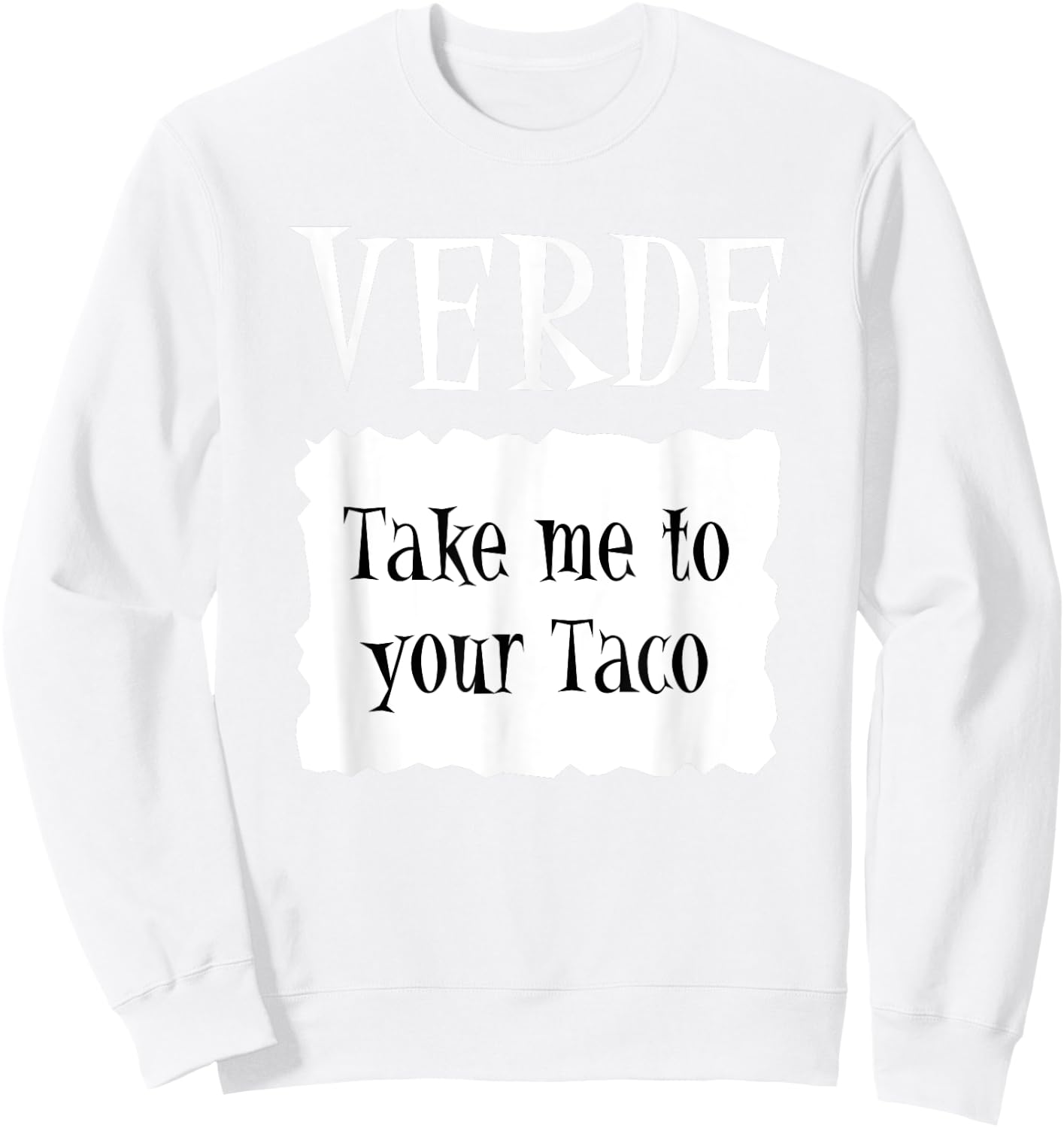 VERDE - Hot Packet Halloween Taco Costume Sweatshirt - Sweatshirt | White