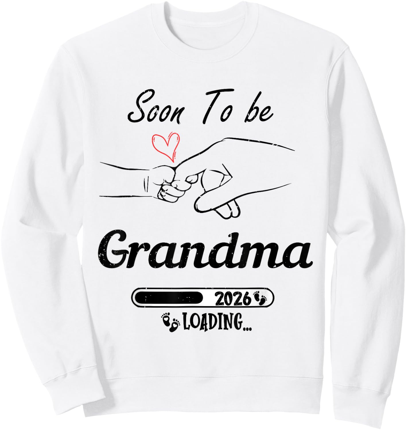 Soon To be Grandma 2026 Grandmother Loading Grandma Est 2026 Sweatshirt - Sweatshirt | White
